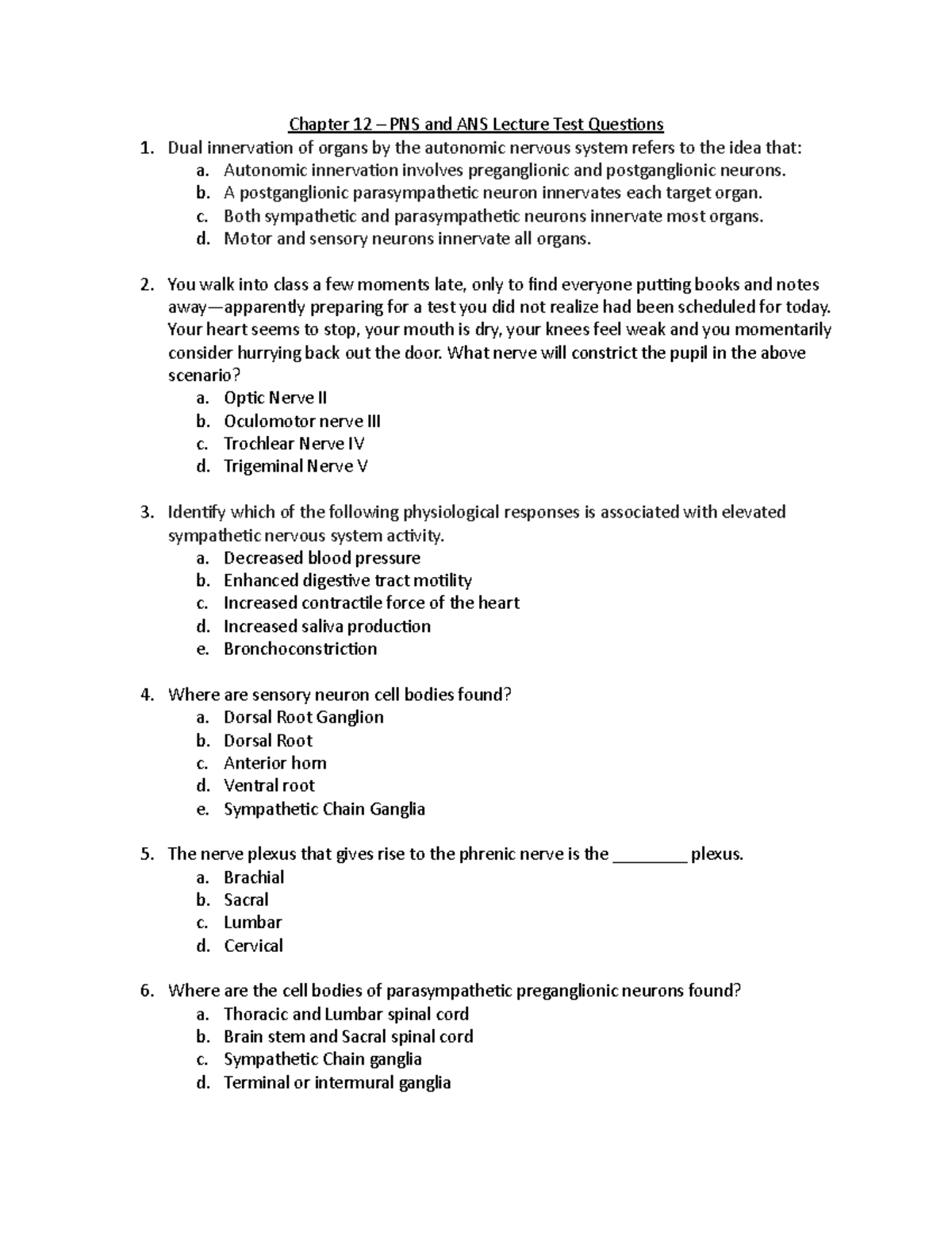 Chapter 12 MC Questions - Chapter 12 – PNS and ANS Lecture Test ...