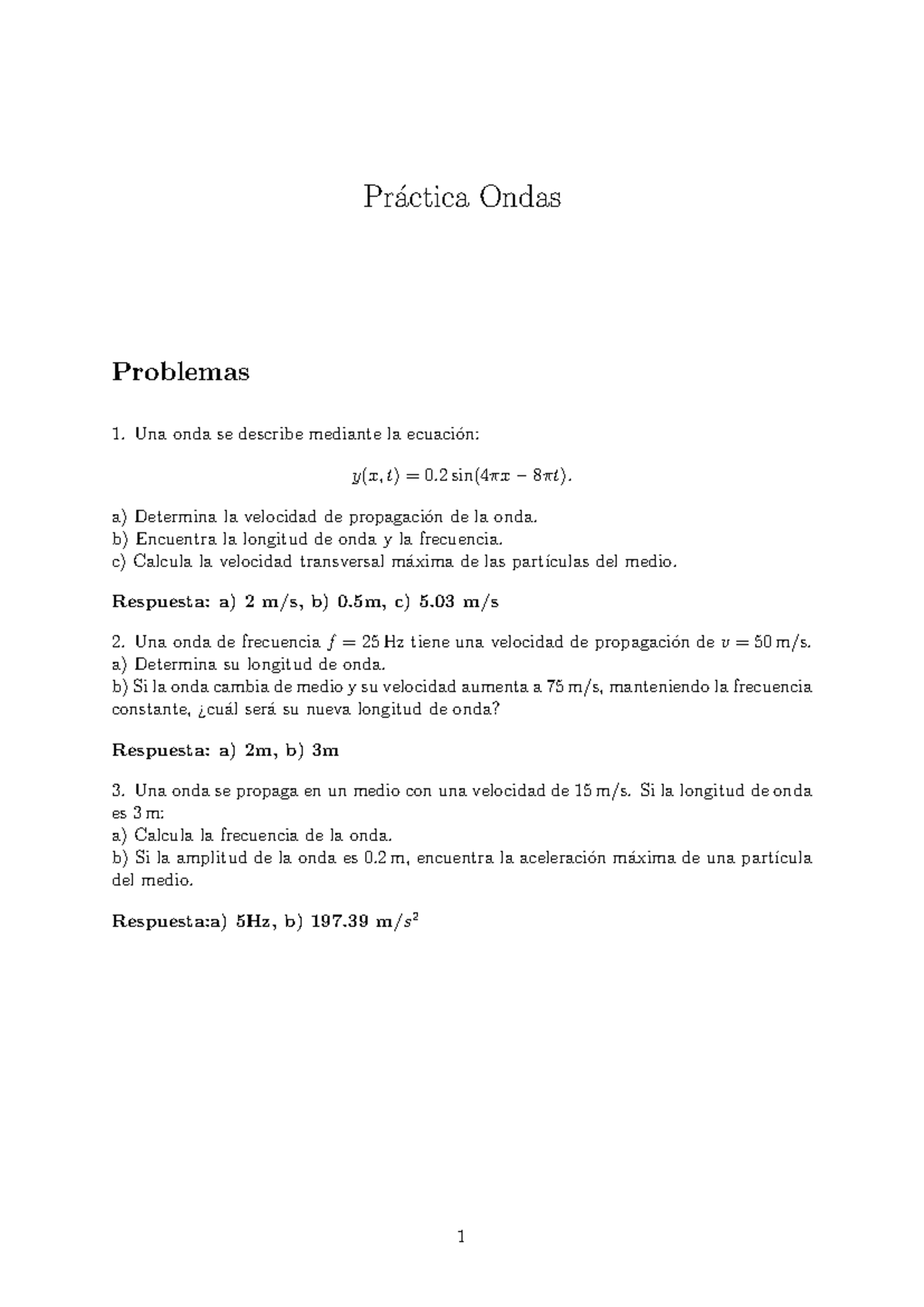 Practica ondas 2 3 - Pr ́actica Ondas Problemas Una onda se describe ...