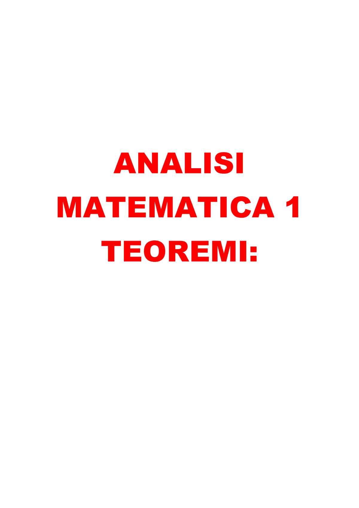 Teoremi Di Analisi 1 Analisi Matematica 1 Teoremi 1teorema Unicita Del Limite Se La 7548
