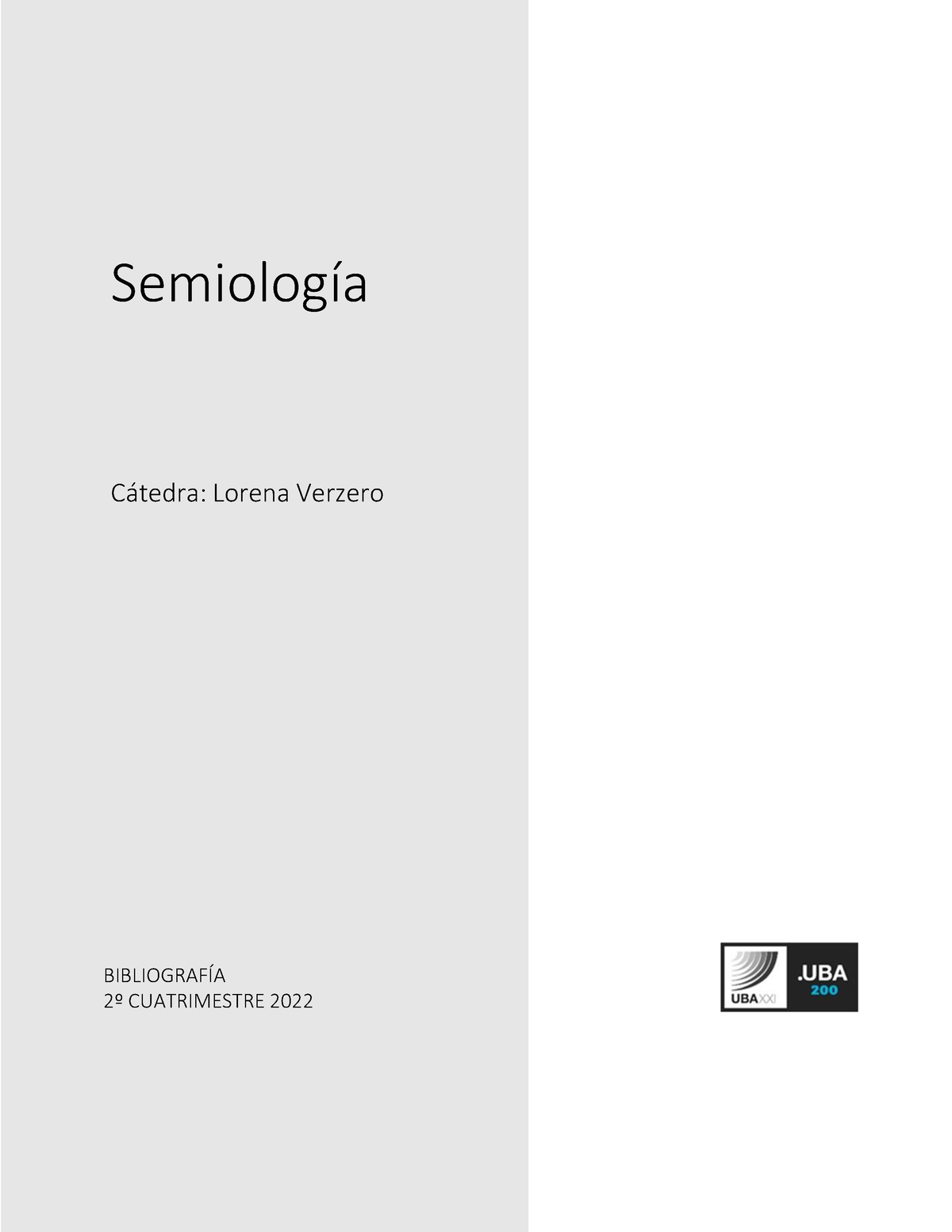 Bibliografía Semiología 2C 2022 - Semiología Cátedra: Lorena Verzero ...