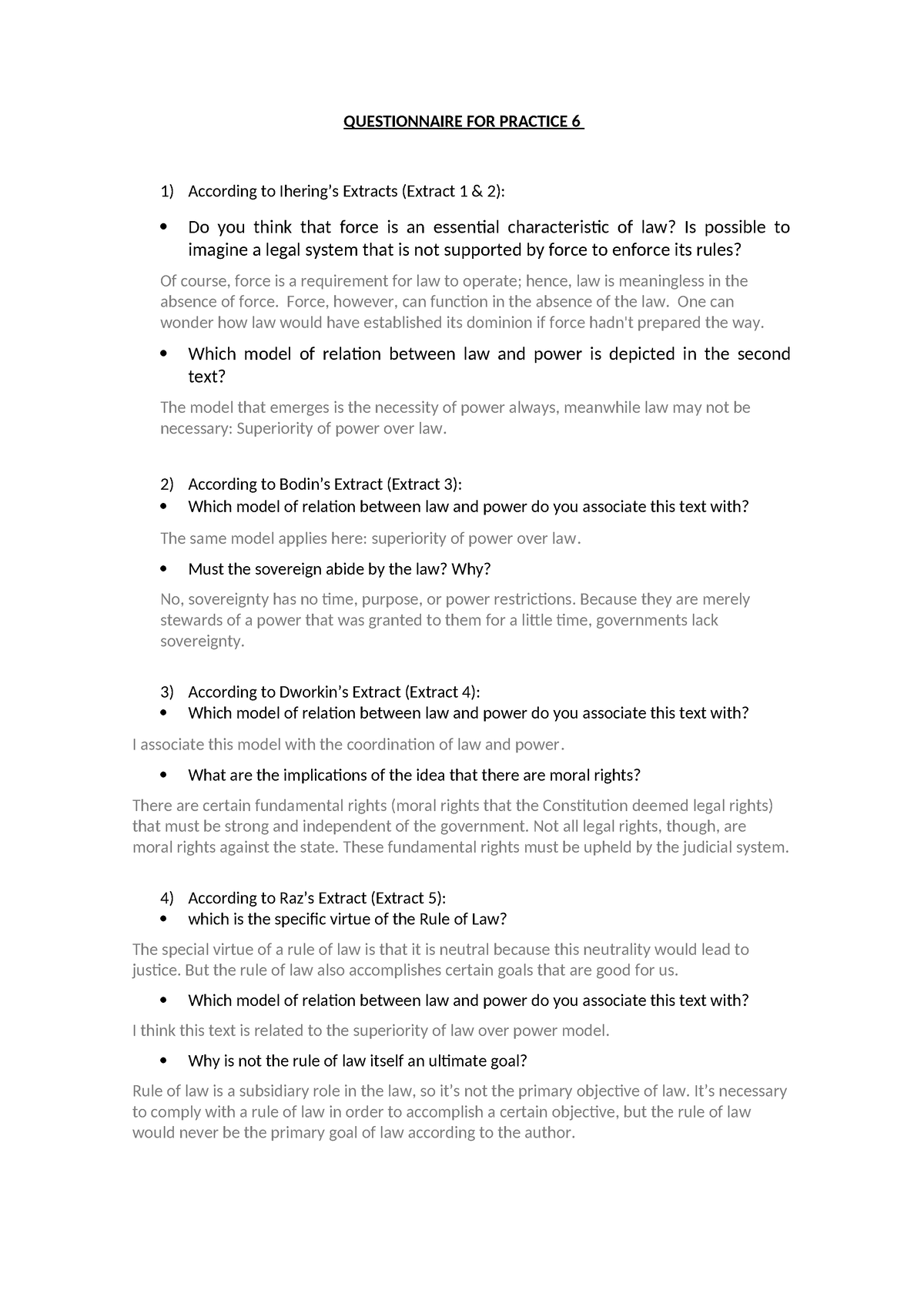 Practice 6 Questionnaire - QUESTIONNAIRE FOR PRACTICE 6 1) According to ...