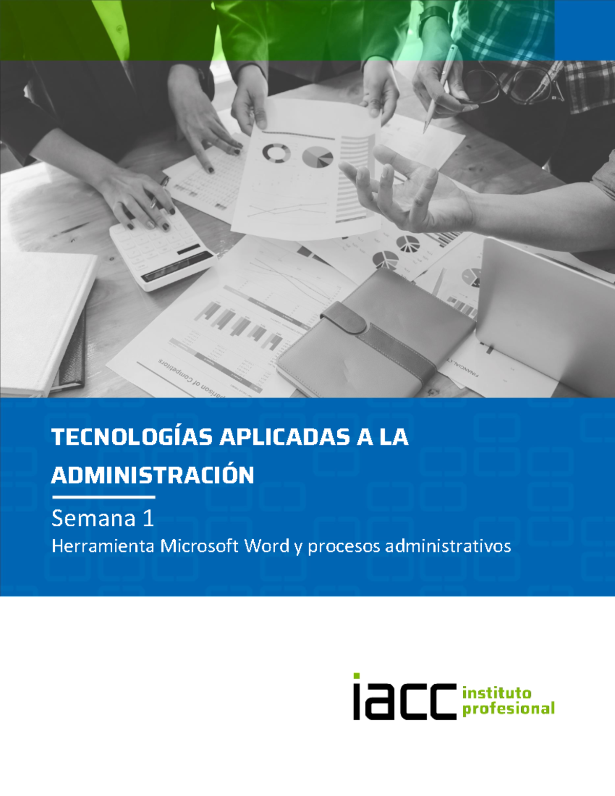 S1 Contenido Tecad 1103 - TECNOLOGÍAS APLICADAS A LA ADMINISTRACIÓN ...