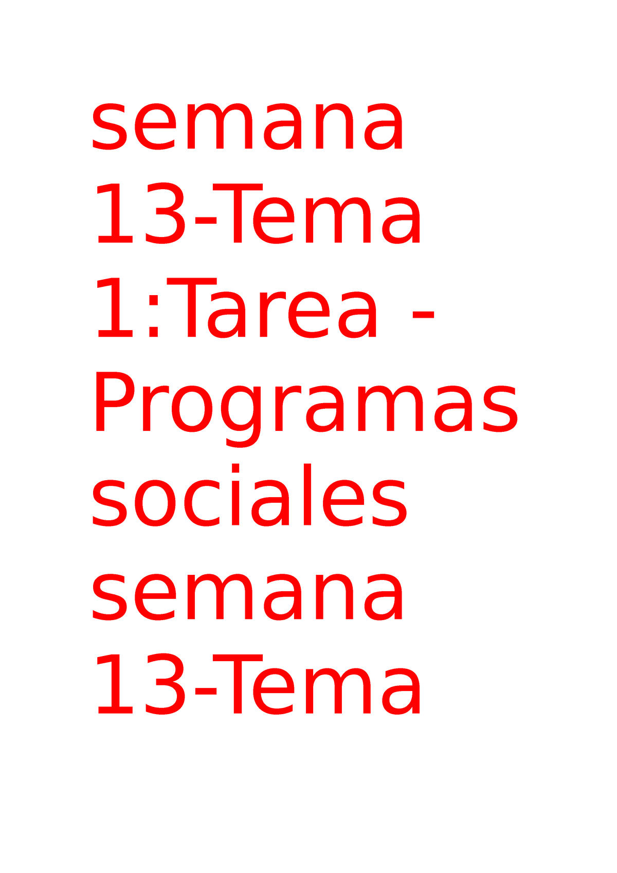 Economia General Semana 13 - Semana 13-Tema 1:Tarea - Programas ...