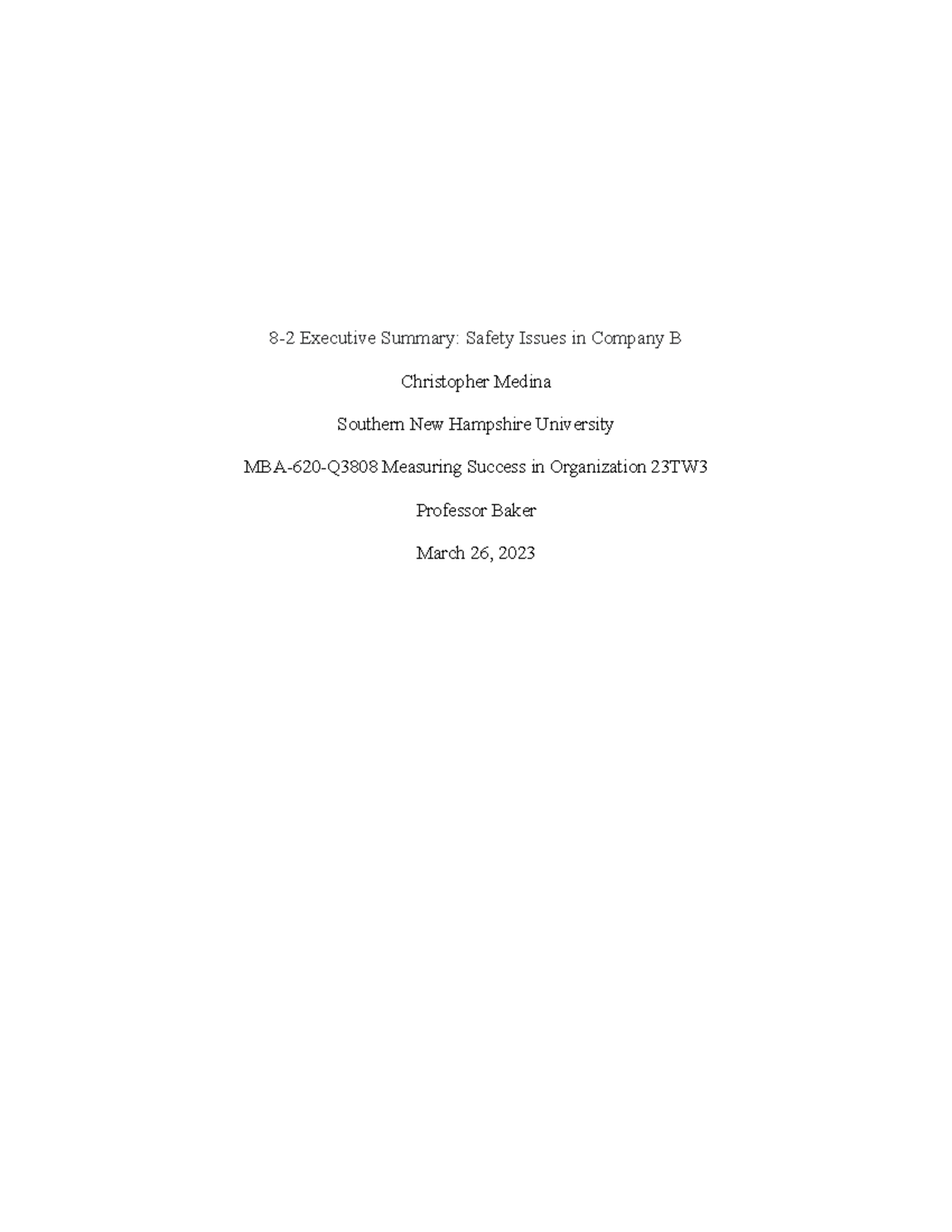 8-2 Executive Summary- Safety Issues in Company B - 8-2 Executive ...