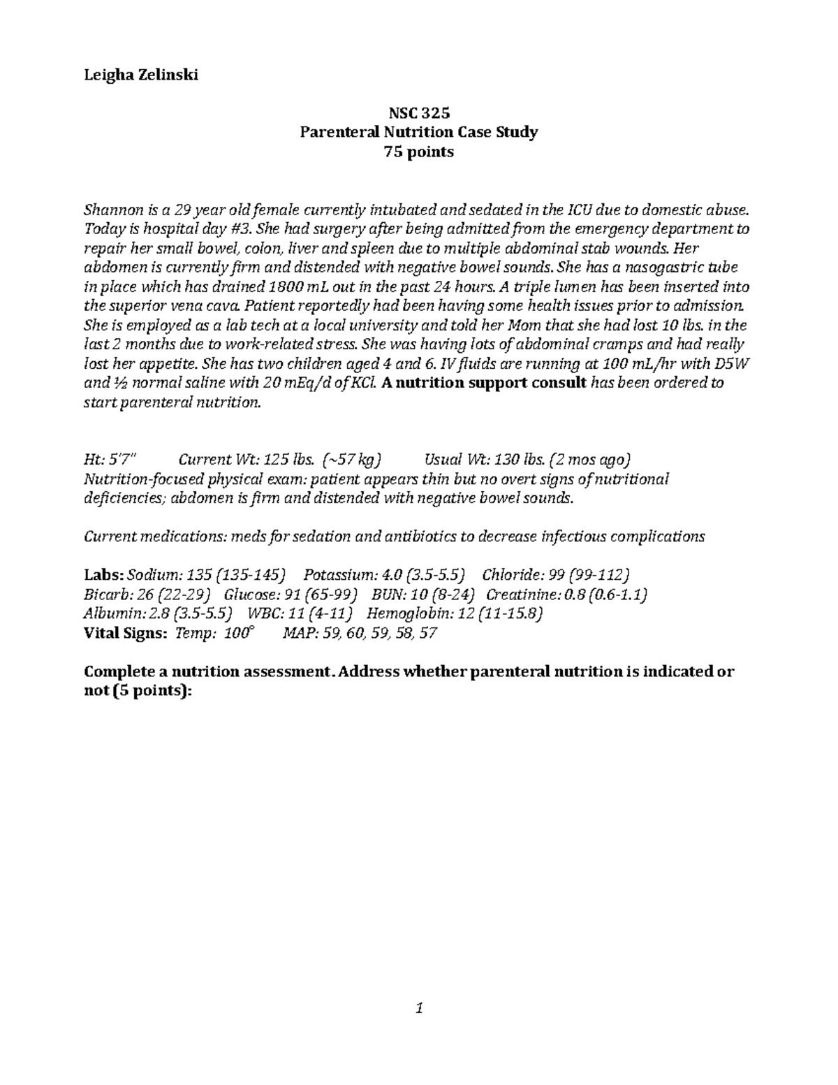PN Case Study 21 - Tpn notes - Leigha Zelinski NSC 325 Parenteral ...