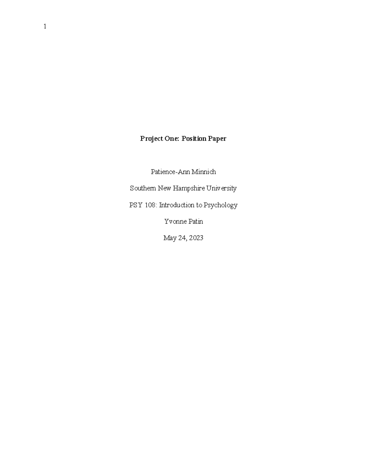 PSY108 Project 1 - Grade A Work - Project One: Position Paper Patience ...