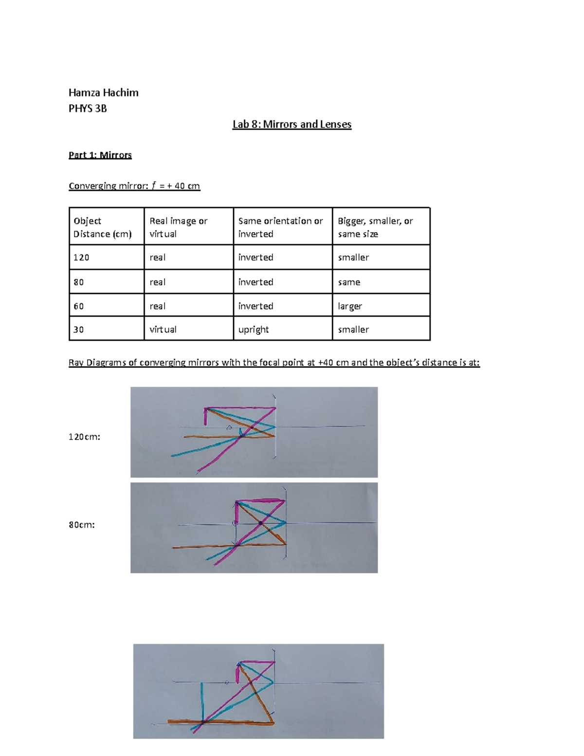 Lab 8 Mirrors and Lenses Hamza Hachim PHYS 3B Lab 8 Mirrors and Lenses Part 1 Mirrors