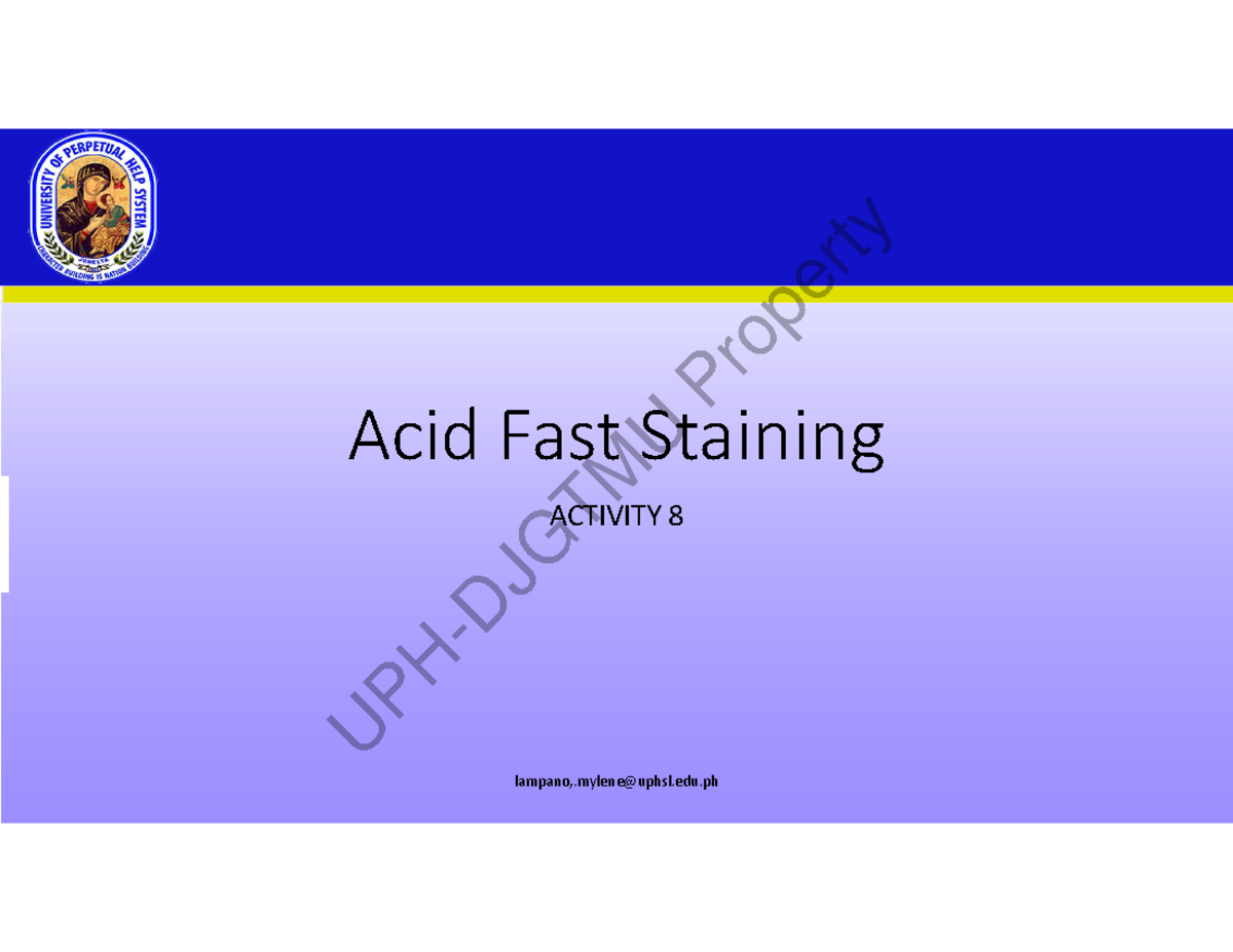 Acid Fast Staininng nothing Acid Fast Staining ACTIVITY 8 lampano,.myleneuphsl.edu