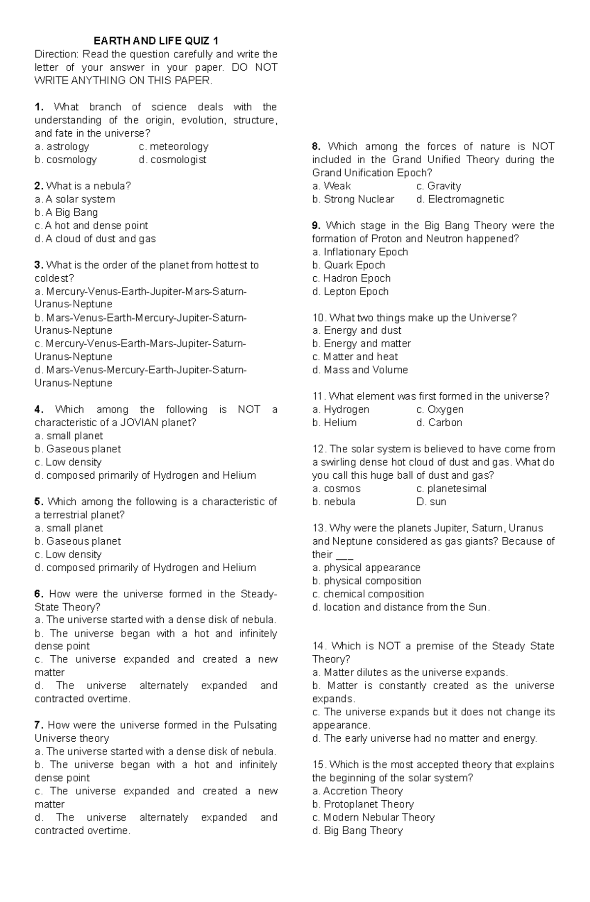 Earth AND LIFE QUIZ 1 EARTH AND LIFE QUIZ 1 Direction Read the