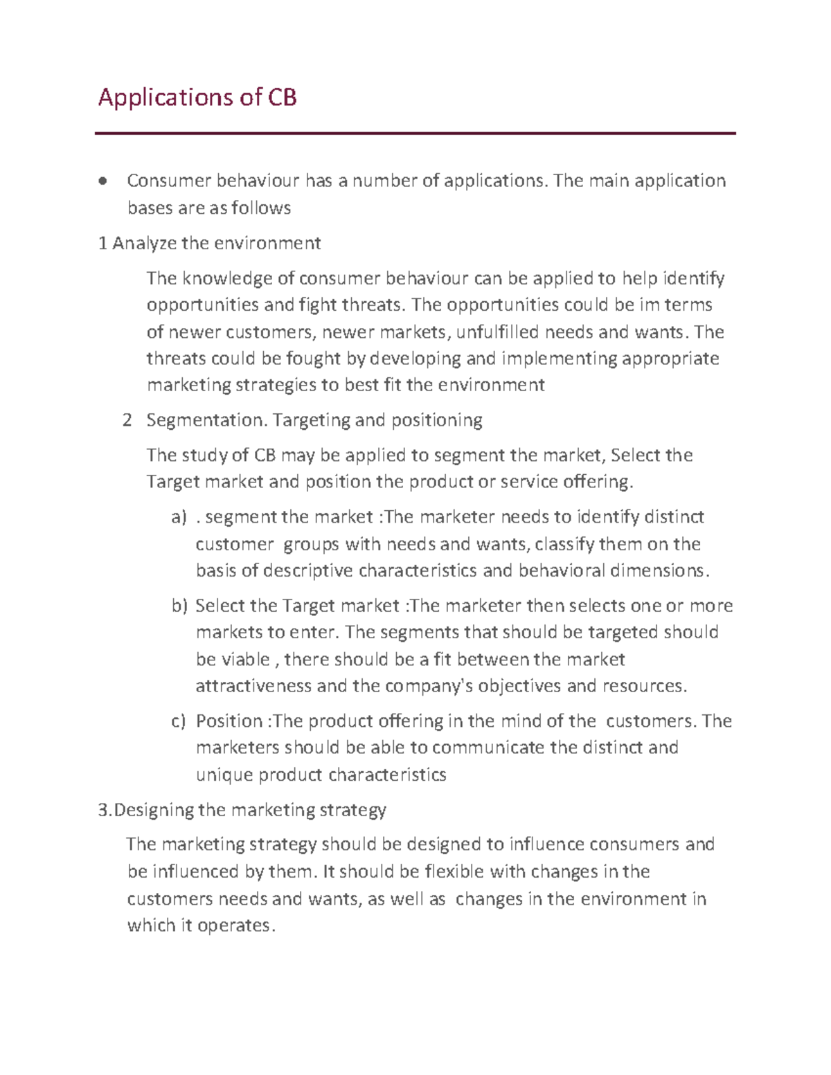 Consumer behaviour - Applications of CB Consumer behaviour has a number ...