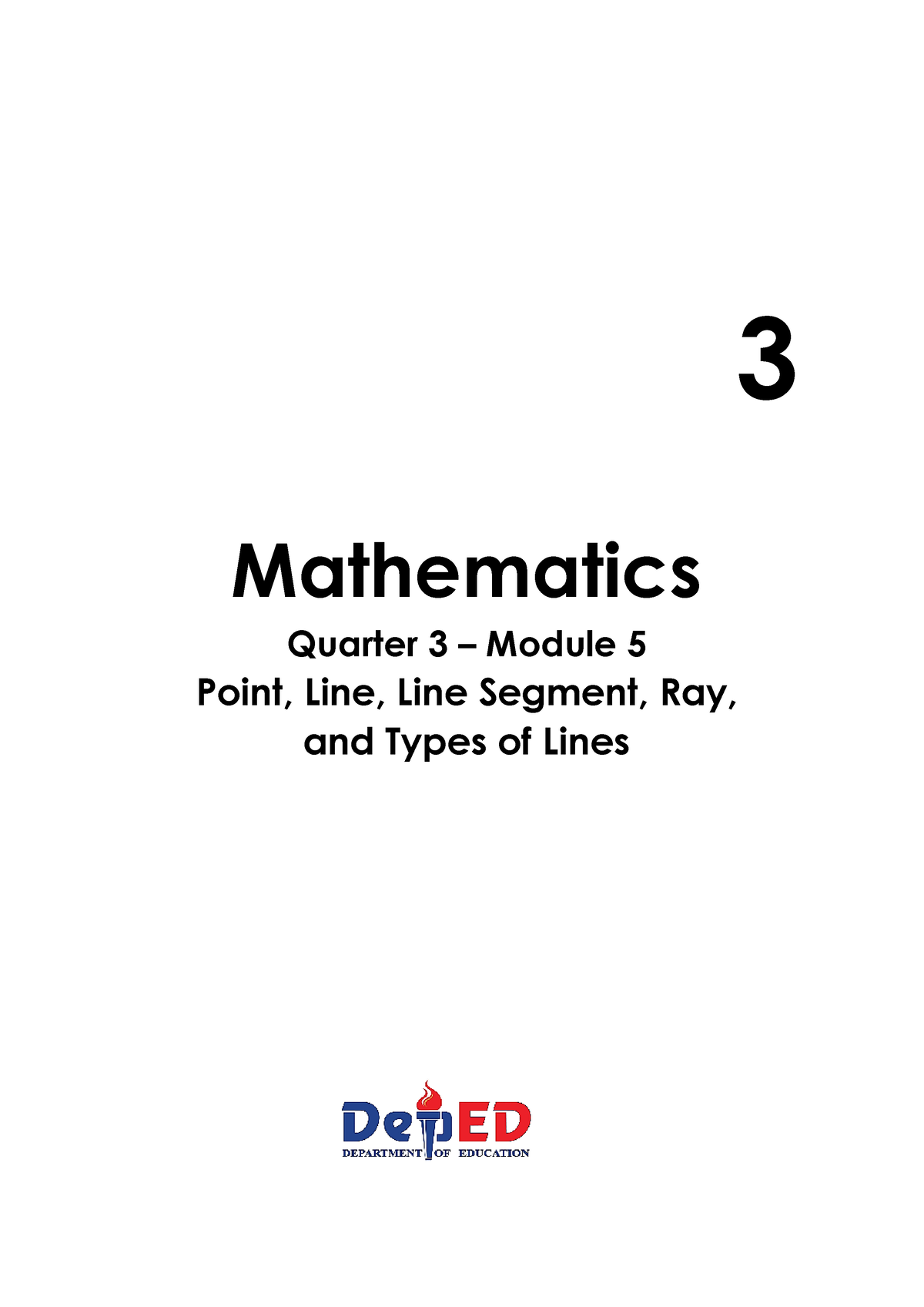 MATH 3 Q3 WEEK 5 Module 5 Point LINE LINE  Segment AND RAY AND Types OF