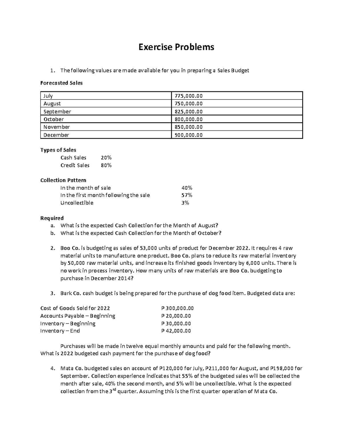 Budgeting Problems - Exercise Problems The following values are made ...