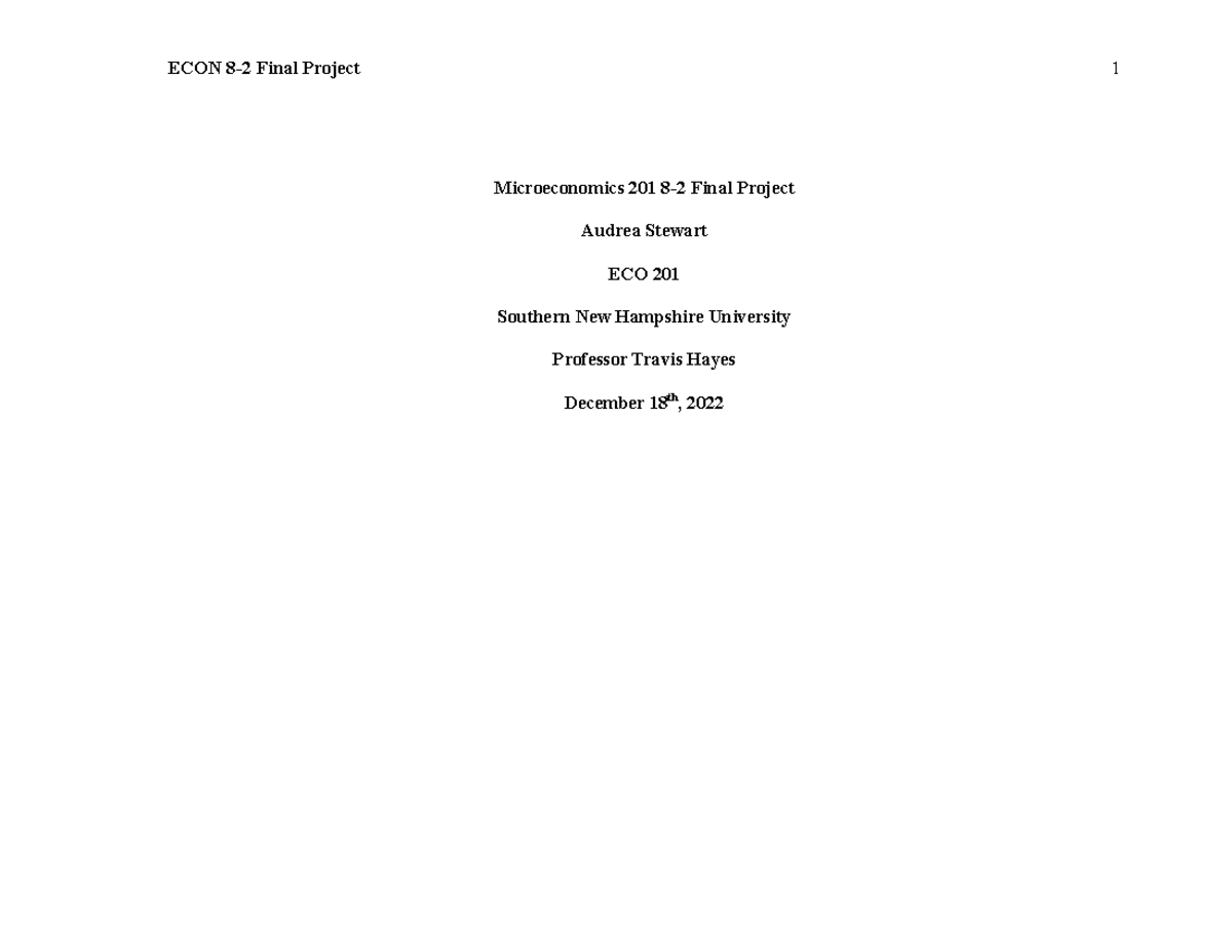 ECON 201 8-2 Final Project Complete Audrea Stewart Snhu ...