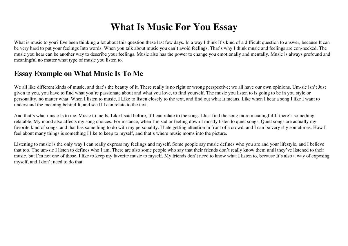 What Is Music For You Essay - In a way I think It’s kind of a difficult ...