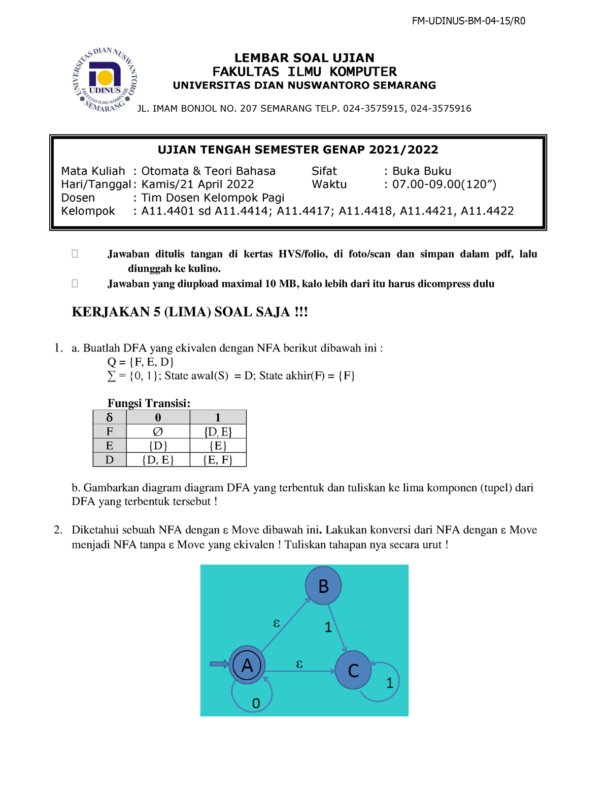 Soal Ujian Tengah Semester - 1 - ####### FM-UDINUS-BM-04-15/R LEMBAR ...