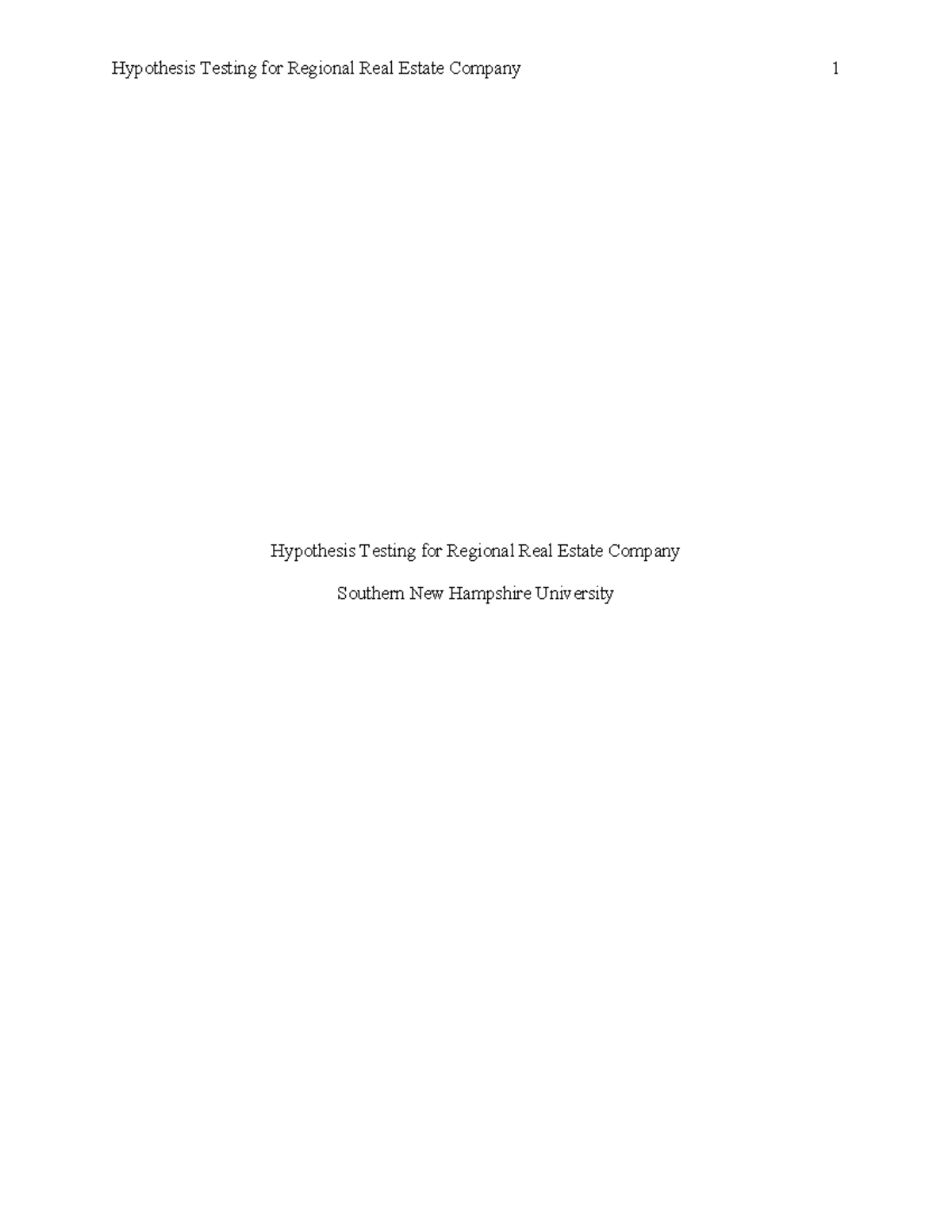 MAT 240 Module Five Assignment - Hypothesis Testing for Regional Real ...