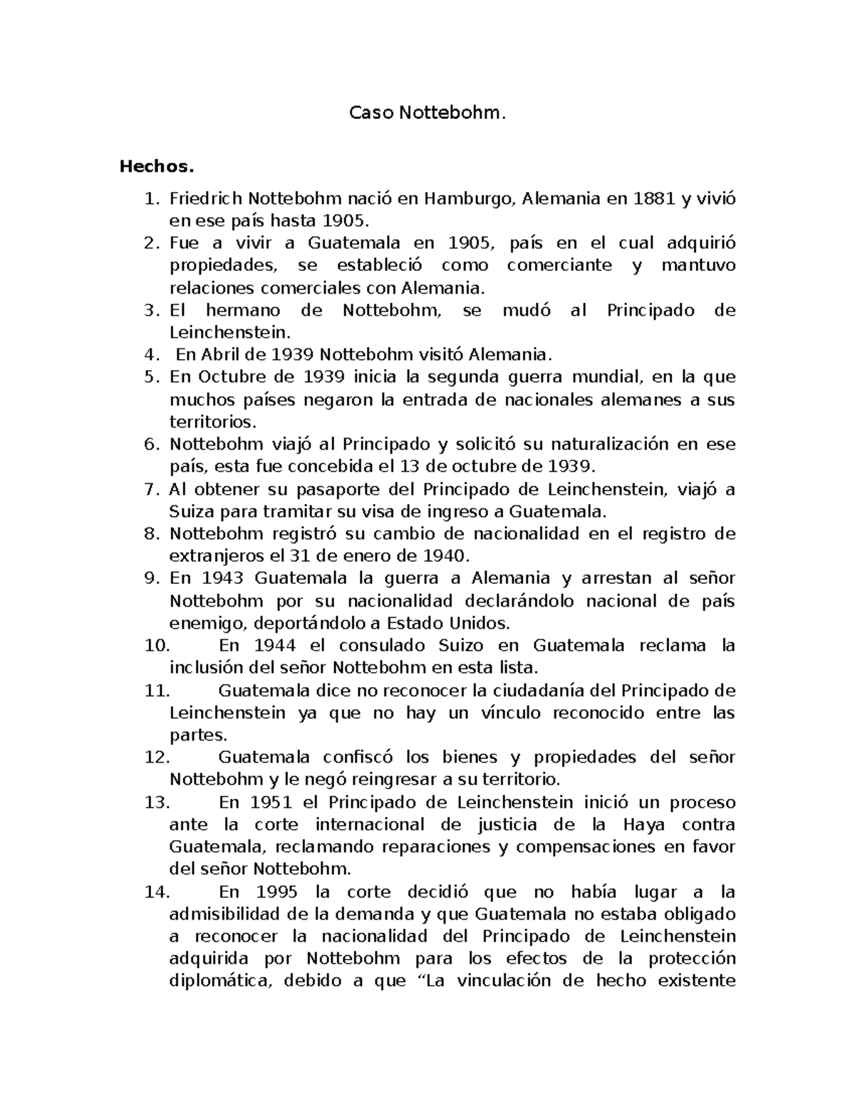 CasoNottebohm Caso práctico. Caso Nottebohm. Hechos. Friedrich