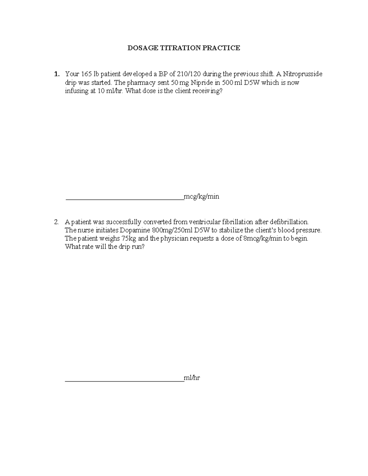 Dosage Titration Practice1 DOSAGE TITRATION PRACTICE Your 165 lb