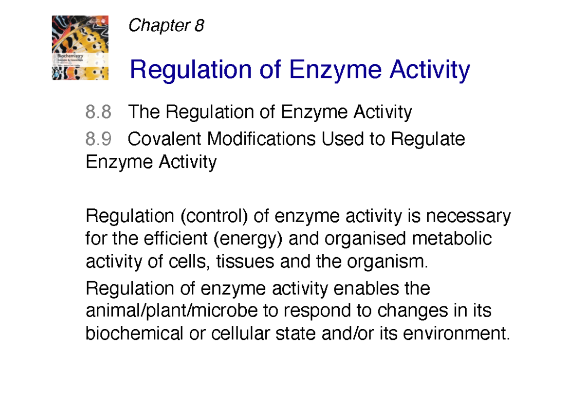 lecture 1 unit 1 protein Regulation of Enzyme Activity 8 The
