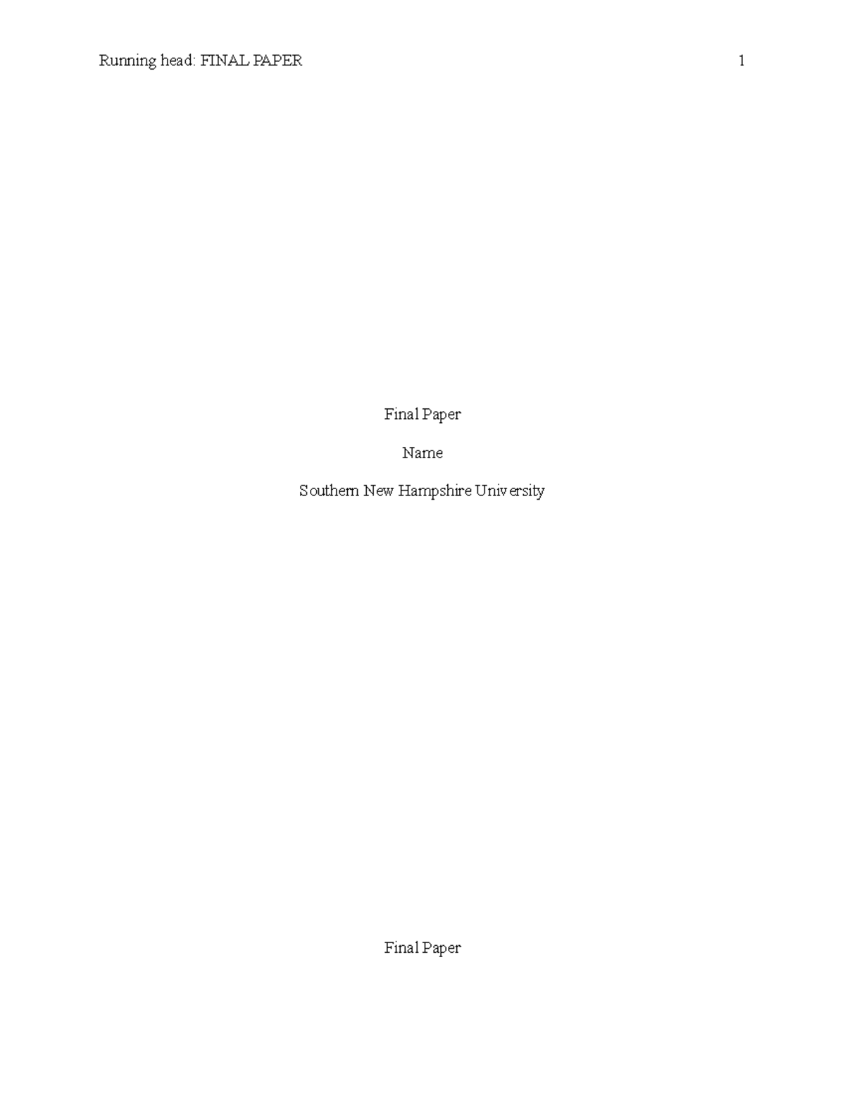 Rough Draft - Graded - Grade: A - Running head: FINAL PAPER 1 Final ...