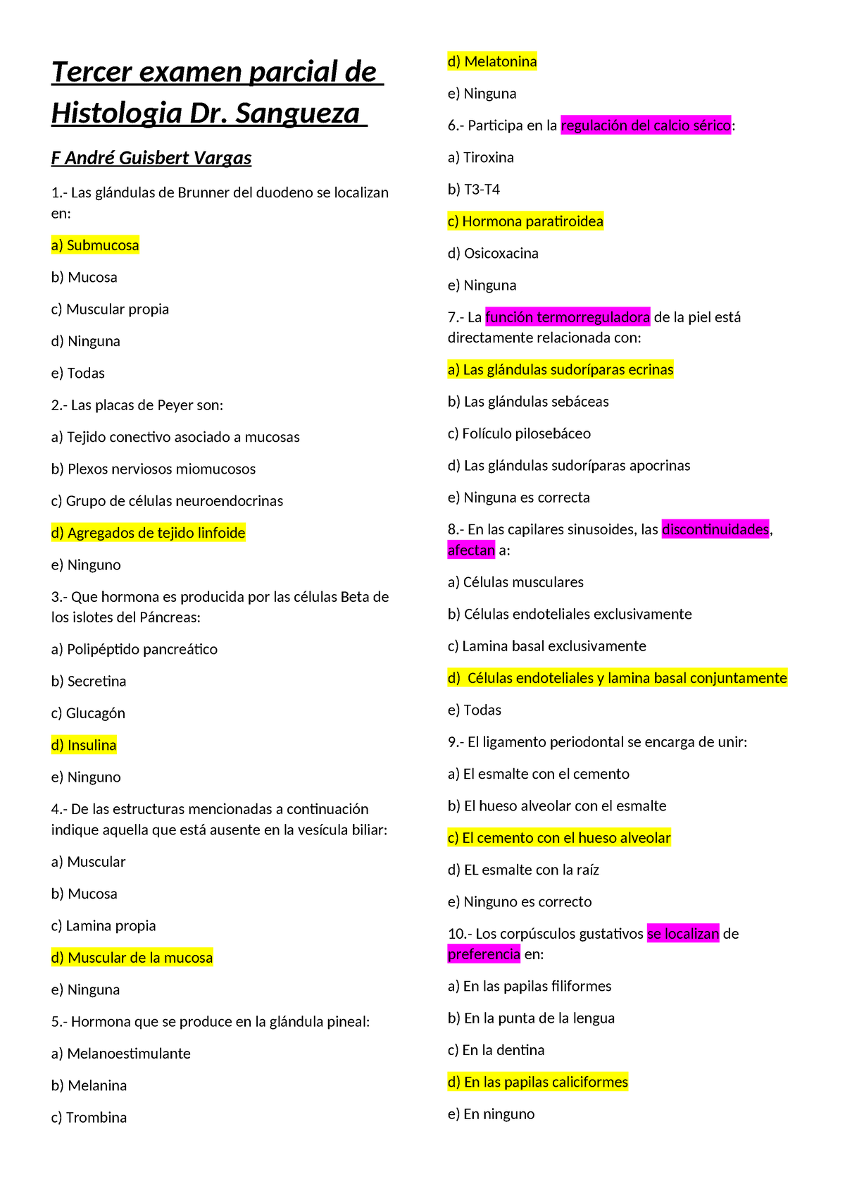 PE 2021 Histo Vol.3 - Preguntas - Tercer Examen Parcial De Histologia ...