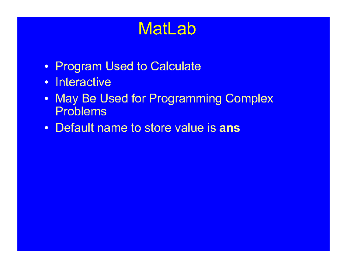Lect02 Statements Expressions Mode] MatLab " Program