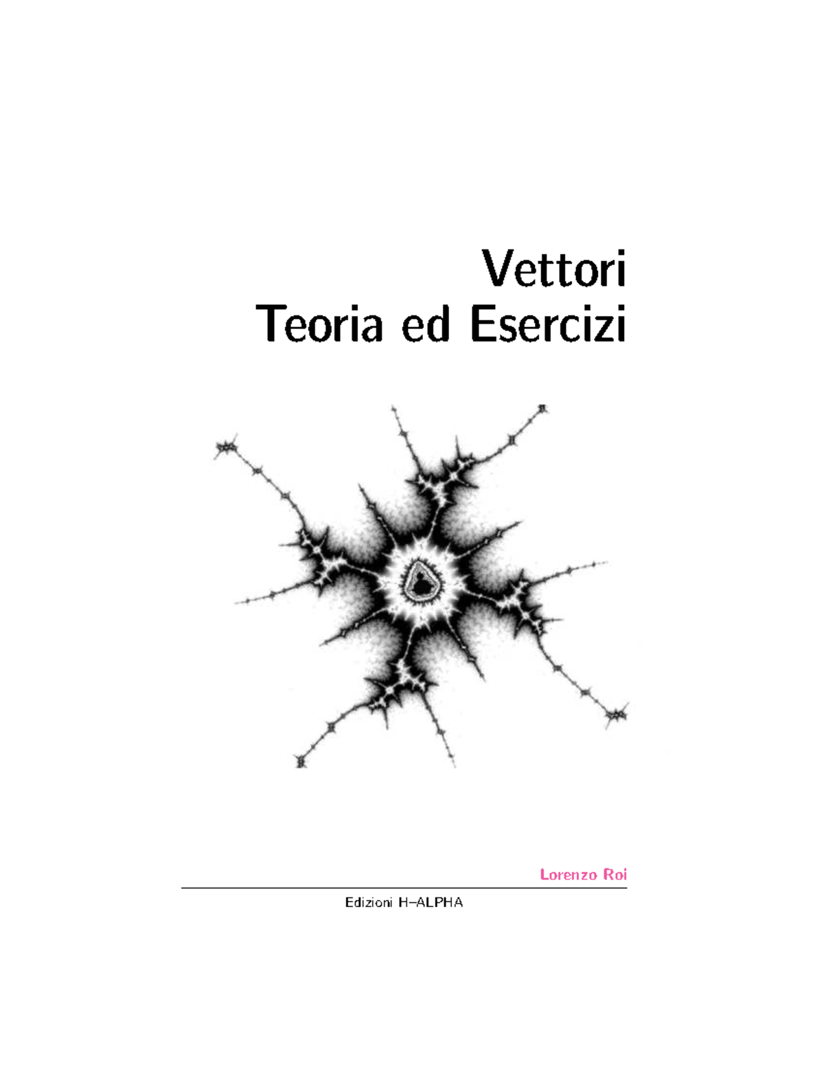 Vettori - Baetaebbfd - Vettori Teoria Ed Esercizi Lorenzo Roi Edizioni ...