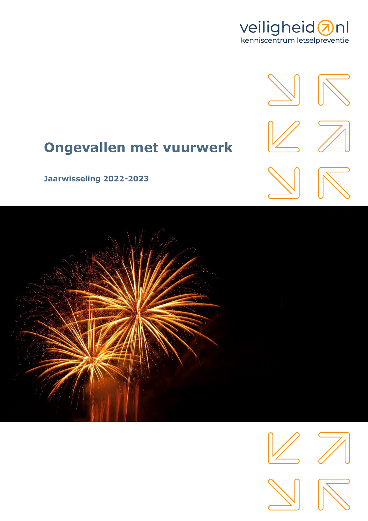 Tk Bijlage 1 Rapportage Veiligheidnl Ongevallen Met Vuurwerk ...