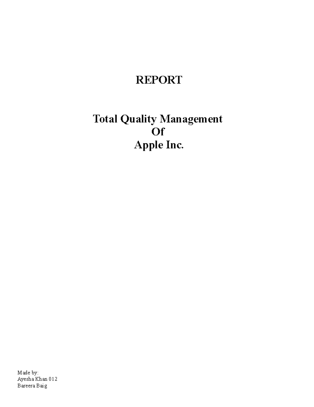 Report - REPORT Total Quality Management Of Apple Inc. Made by: Ayesha ...