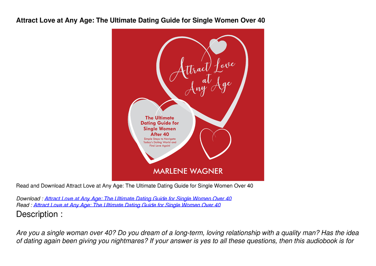 Pdfreaddownload Attract Love At Any Age The Ultimate Dating Guide For Single Women Over 40 7475