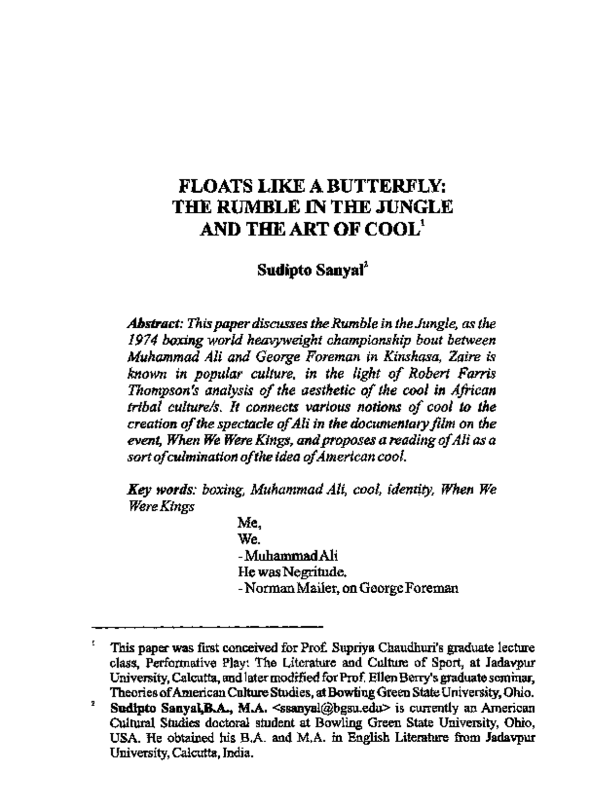 Floats LIKE A Butterfly THE Rumble IN THE Jungle AND THE ART OF COOL