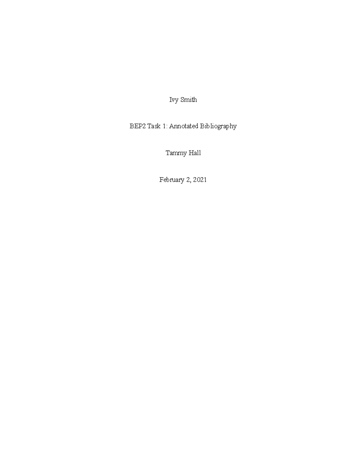 BEP2 Task1-Annotated Bibliography - Ivy Smith BEP2 Task 1: Annotated ...