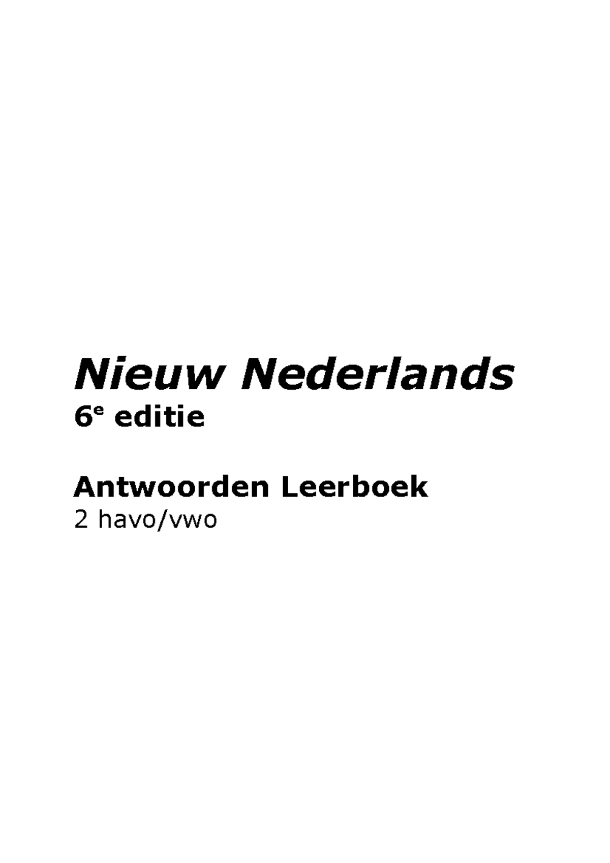 Nn6 2hv Antwoorden 1 - Nieuw Nederlands 6e Editie - Nieuw Nederlands 6 ...