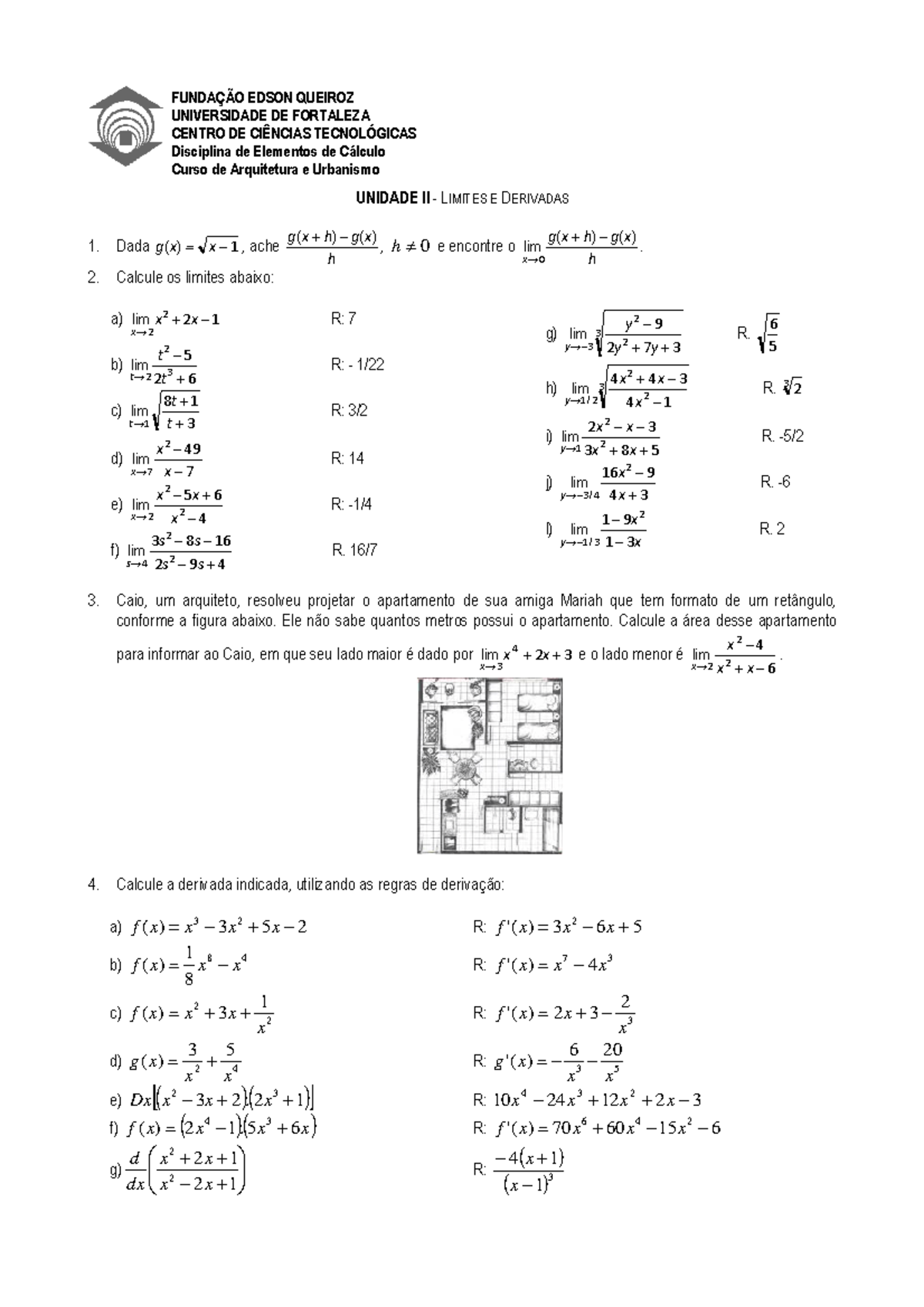 Lista De Exercicios Limites E Derivadas Ec Funda Edson Queiroz Universidade Studocu