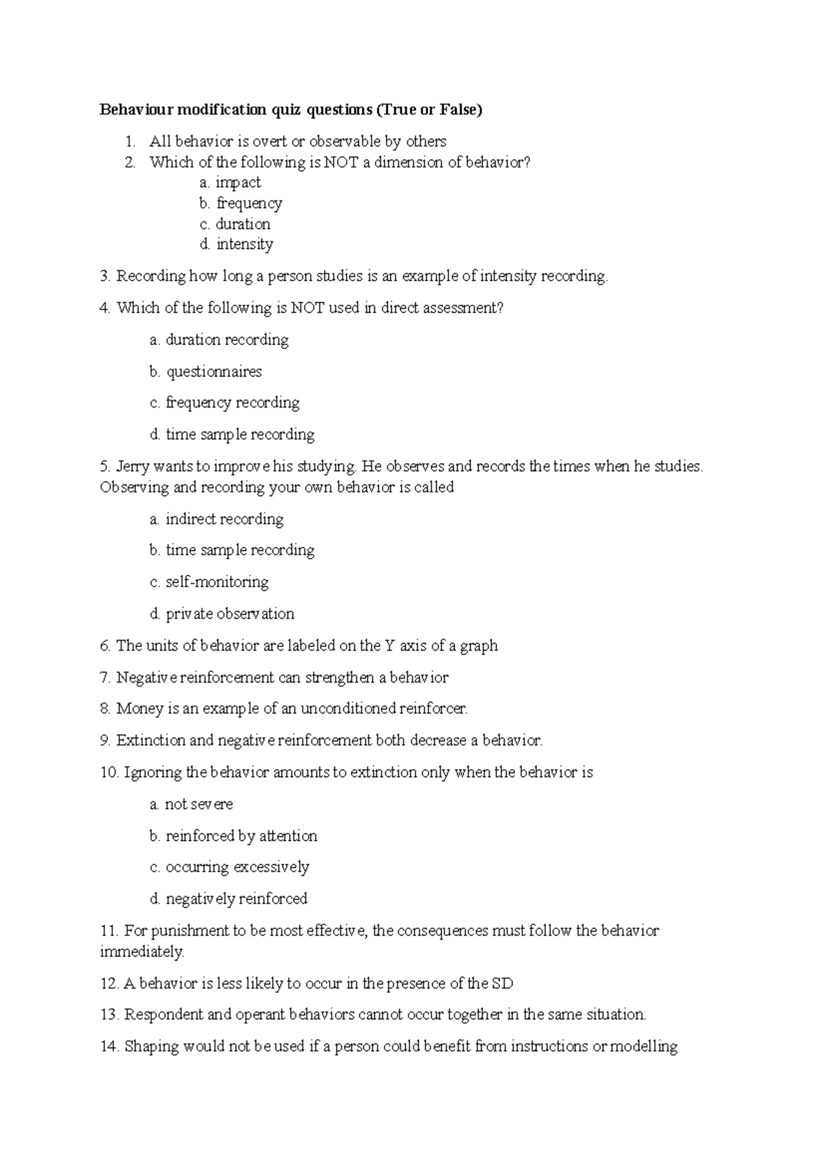 Behaviour modification quiz questions All behavior is overt or