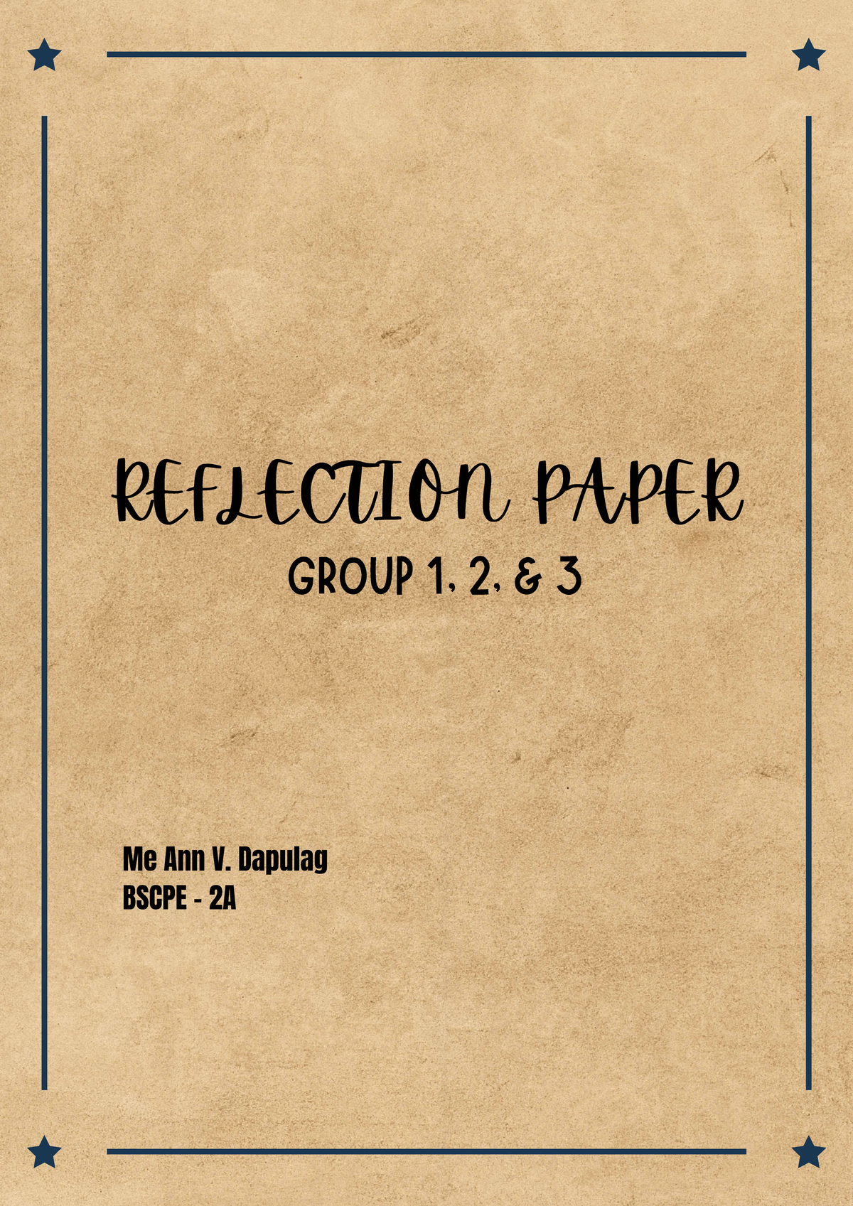 Reflection Paper - Dapulag - REFLECTION PAPER GROUP 1, 2, & 3 Me Ann V ...