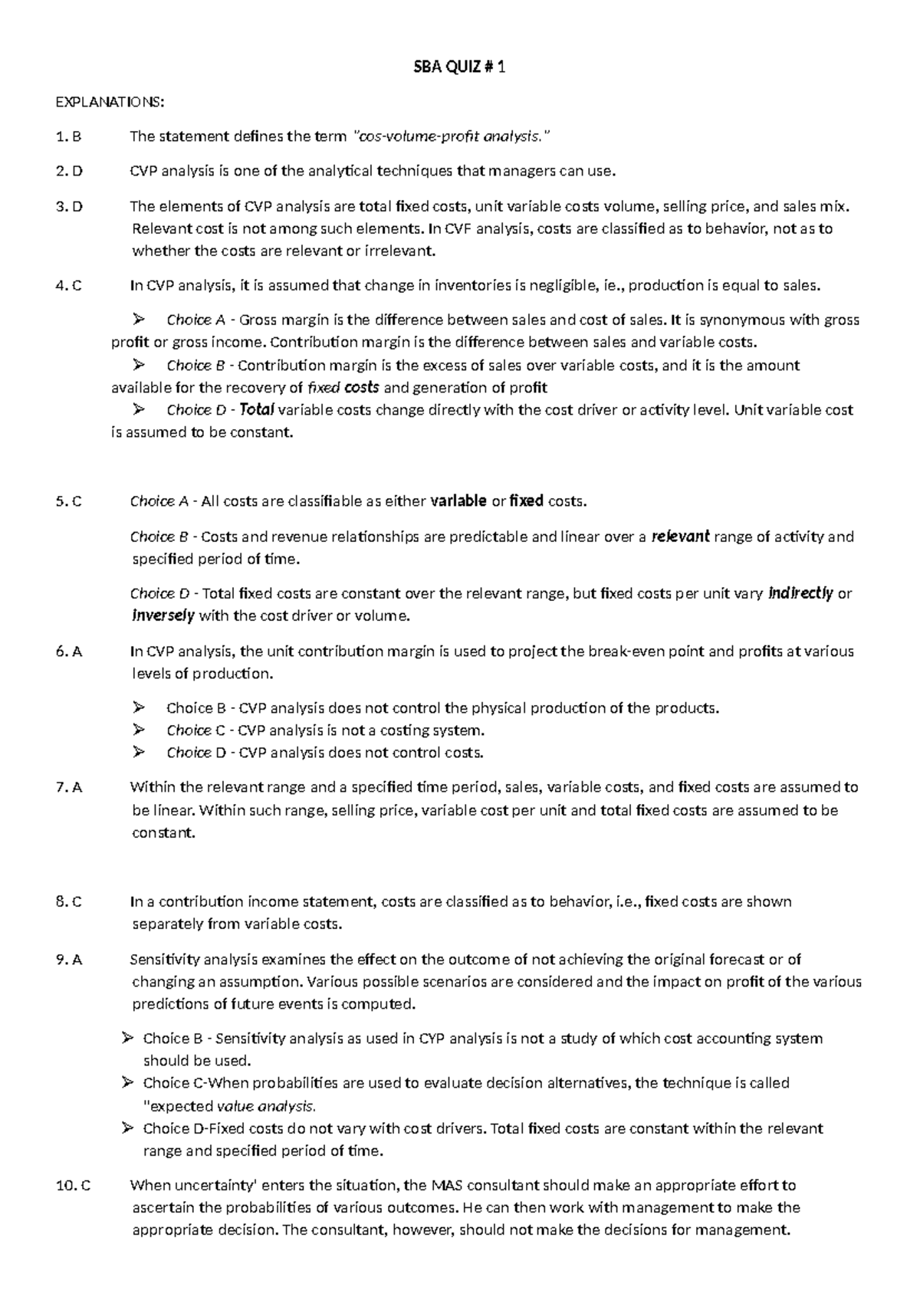 SBA QUIZ 1 Answer - SBA QUIZ # 1 EXPLANATIONS: 1. B The statement ...