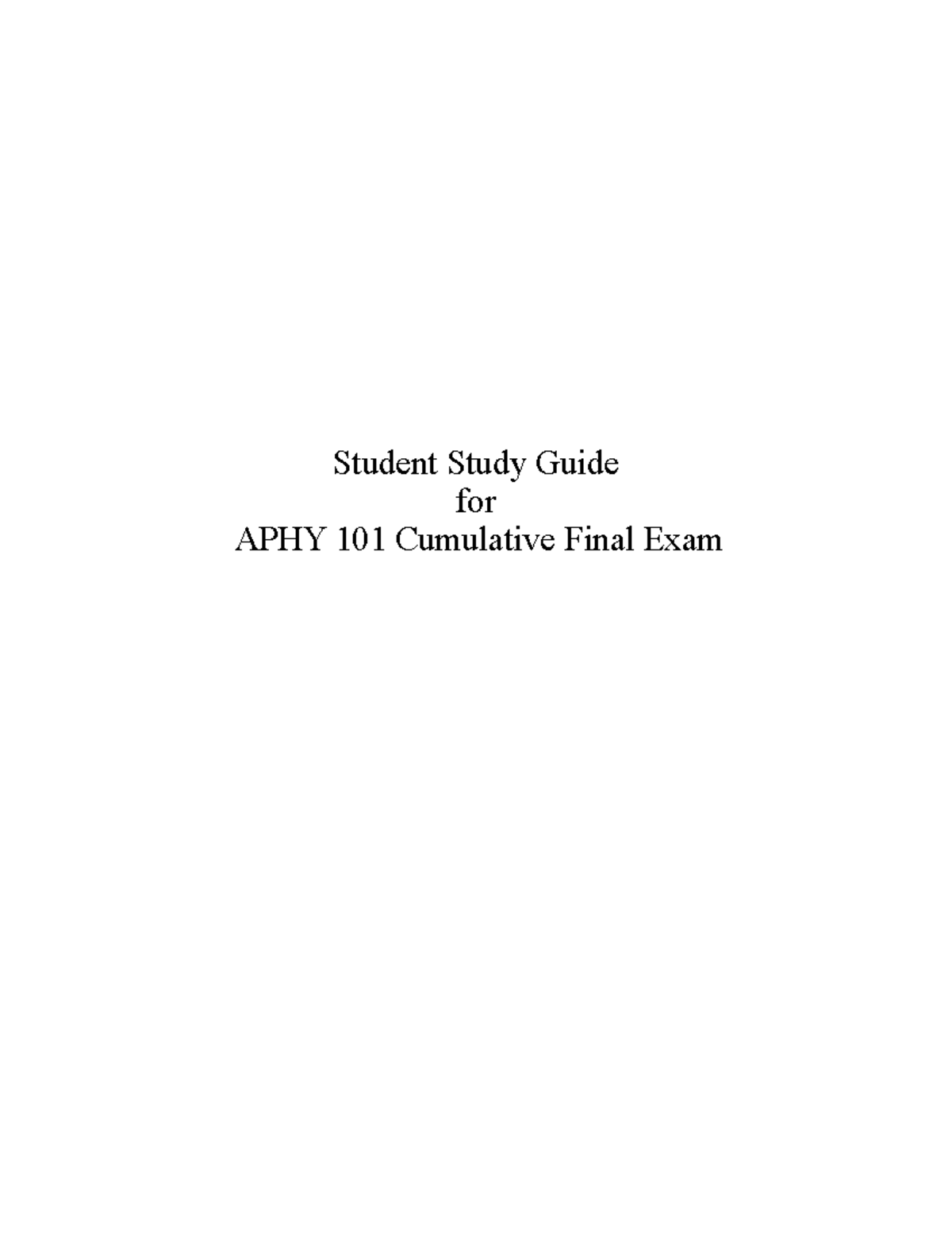 APHY 101 Student Study Guide For Cumulative Final-1 - Student Study ...