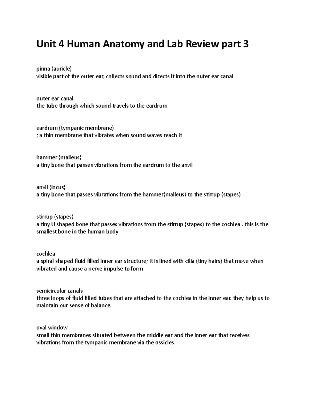 Unit 4 Human Anatomy and Lab Review part 3 - this is the smallest bone ...