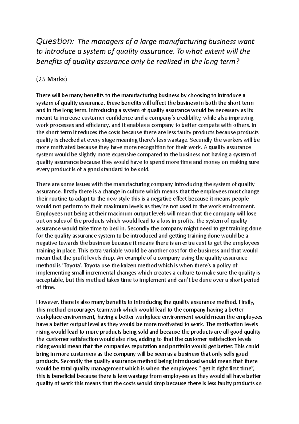 25 mark quality assurance Q - Question: The managers of a large ...