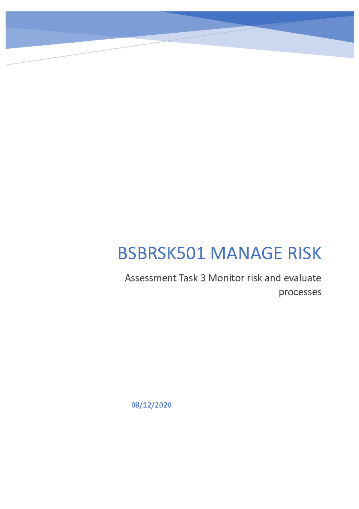 Bsbrsk 501 Manage Risk AT3 - 08/12/ BSBRSK501 MANAGE RISK Assessment ...