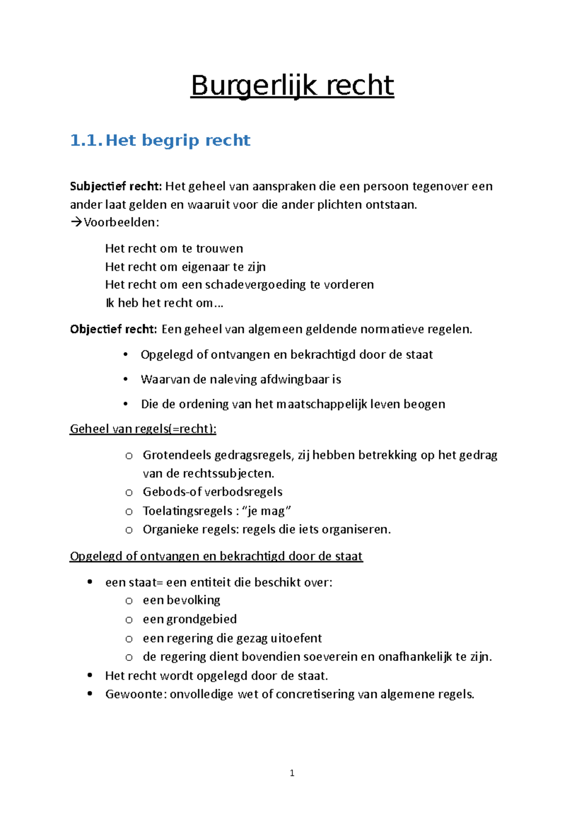 Burgerlijk- Recht Samenvatting 1ste Jaar - Burgerlijk Recht 1.1 Begrip ...