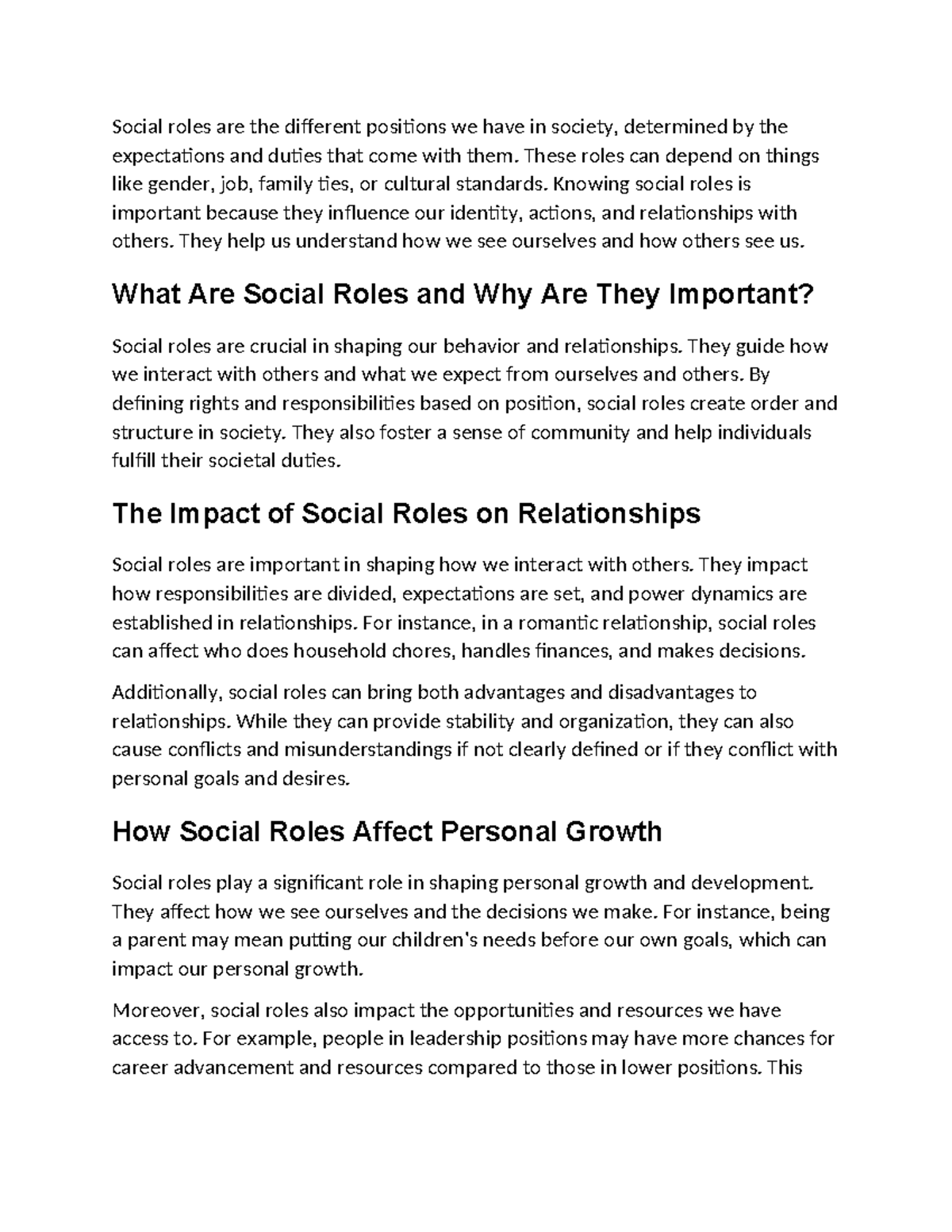 Social Role student Social roles are the different positions we have in society, determined