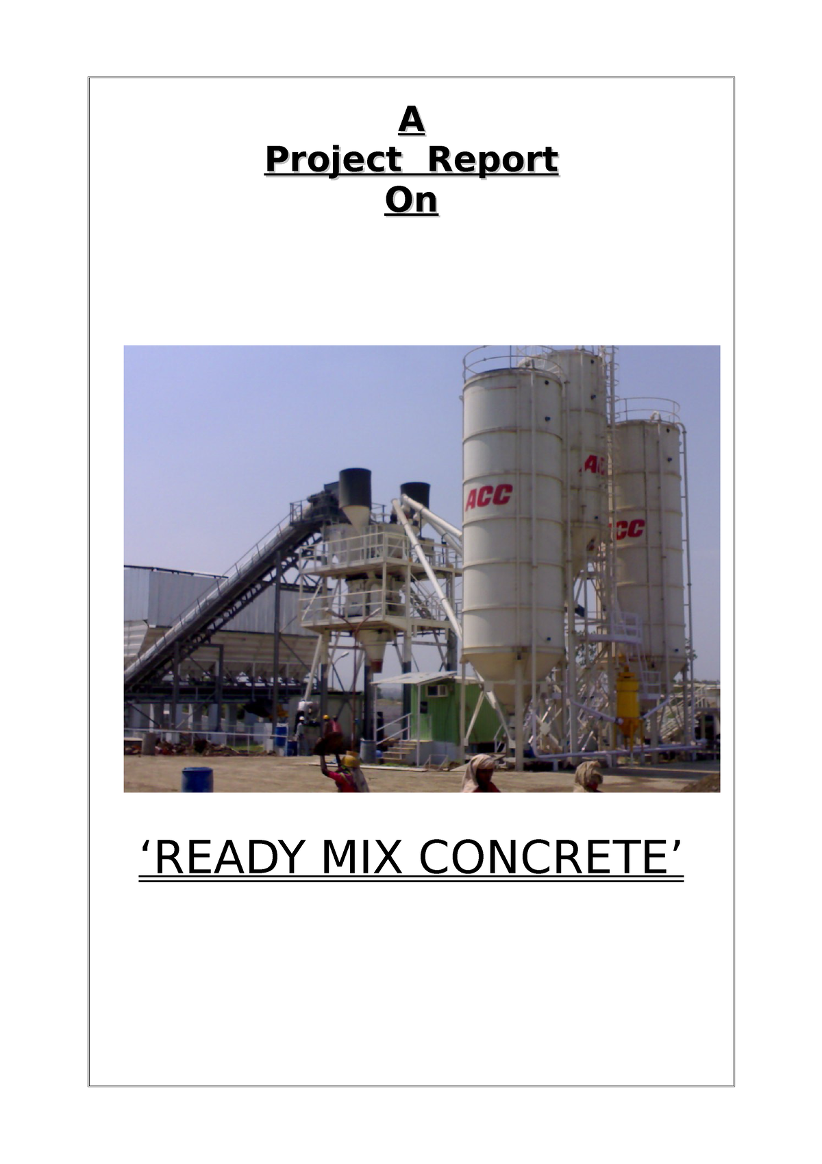 Ready MIX Concrete Report AA Project ReportProject Report OnOn ‘READY