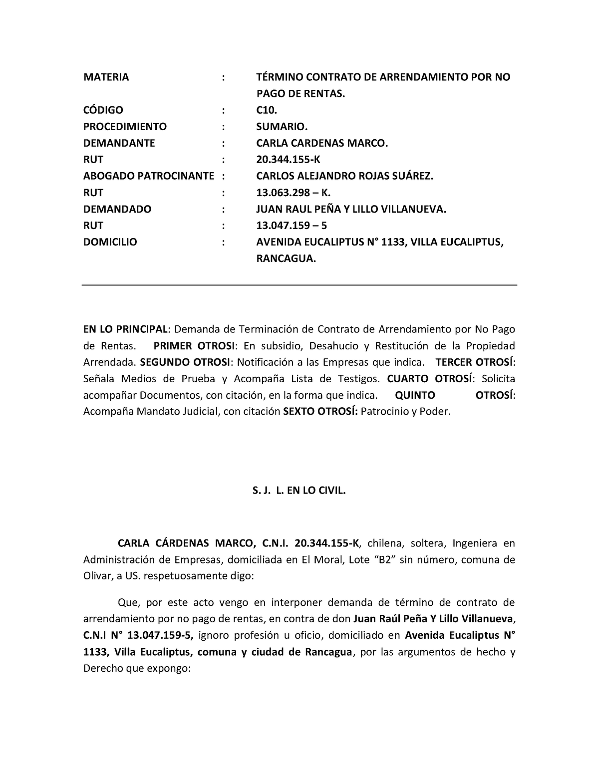 Demanda termino de arrendamiento Carla Cardenas Rancagua - MATERIA :  TÉRMINO CONTRATO DE - Studocu