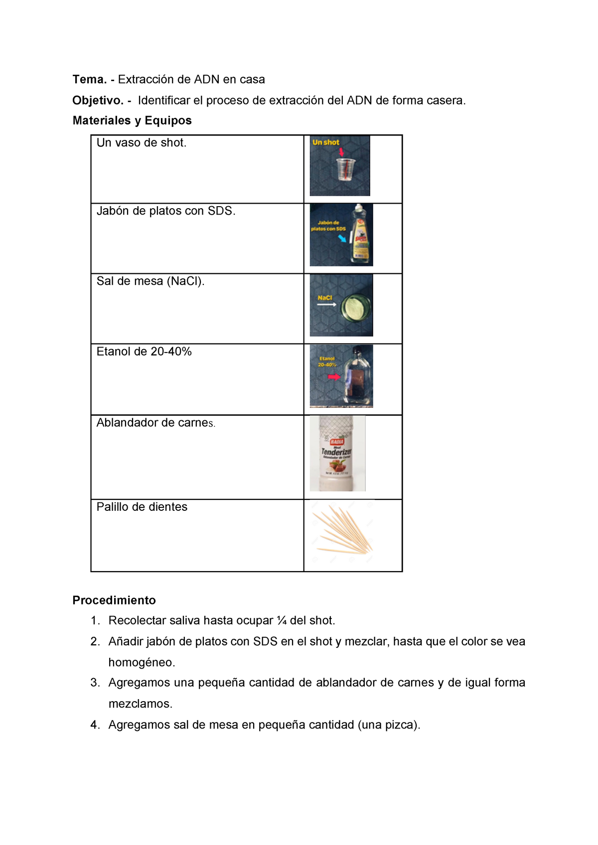 Informe de Laboratorio BCM: Extracción de ADN - Tema. - Extracción de ADN  en casa Objetivo. - - Studocu