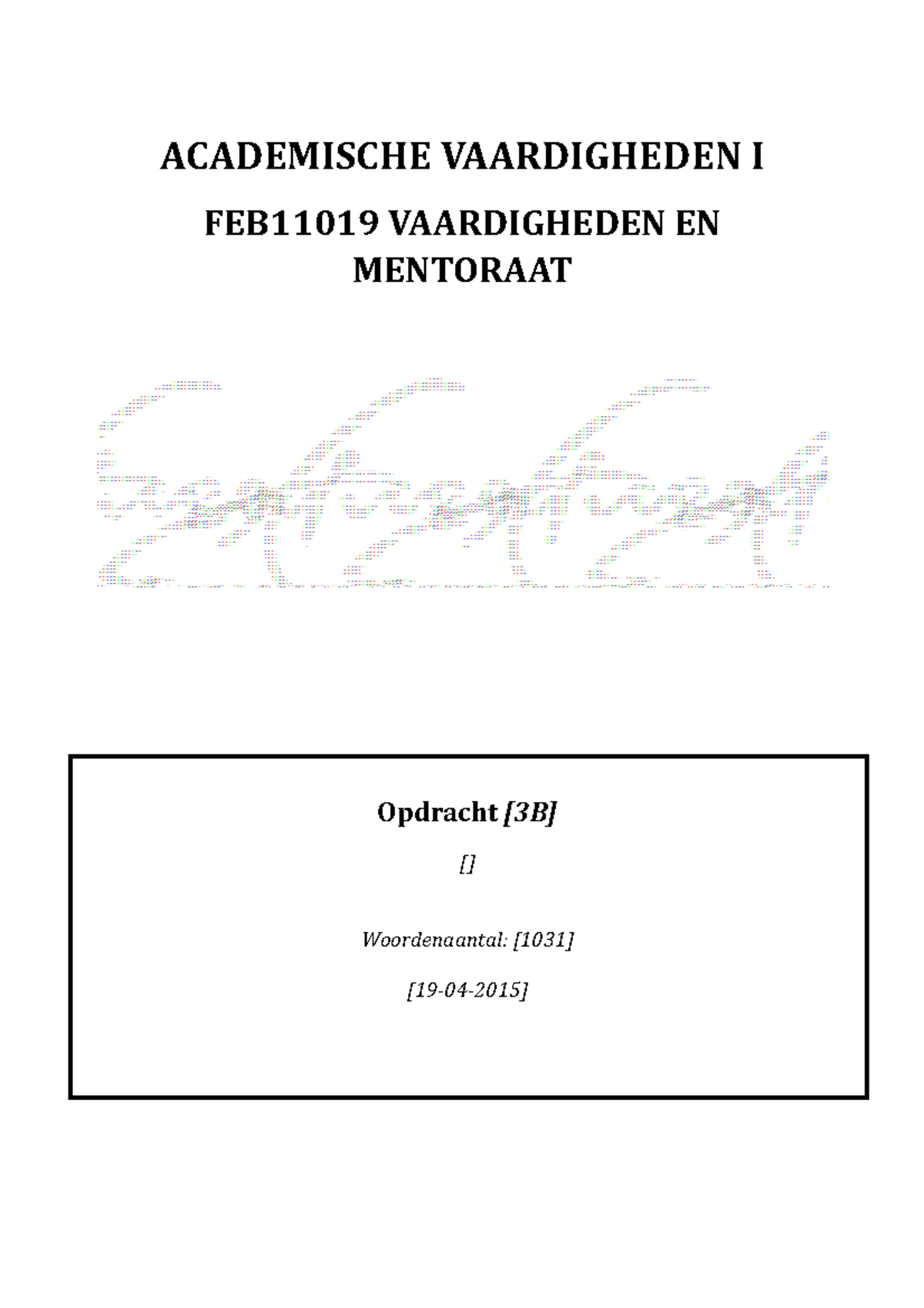 Opdracht 3B, Datasets Verschillen - ACADEMISCHE VAARDIGHEDEN I FEB11019 ...