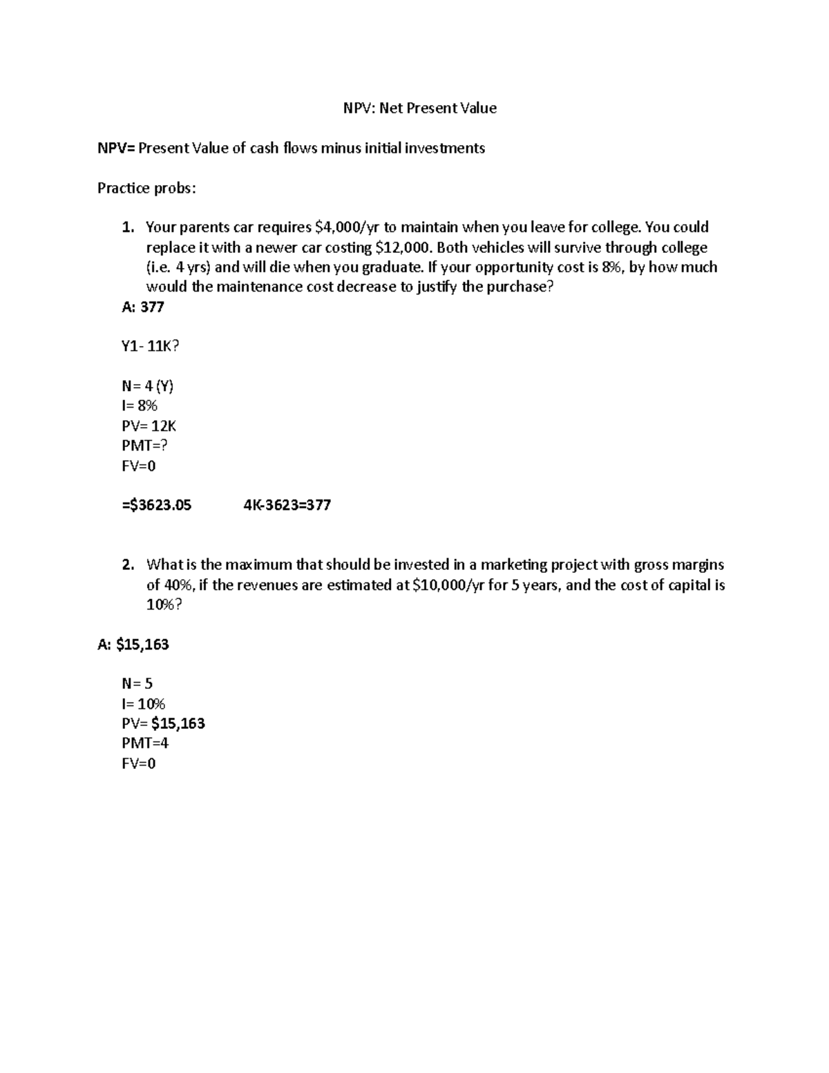Ch6and ON - Exam prep - NPV: Net Present Value NPV= Present Value of ...