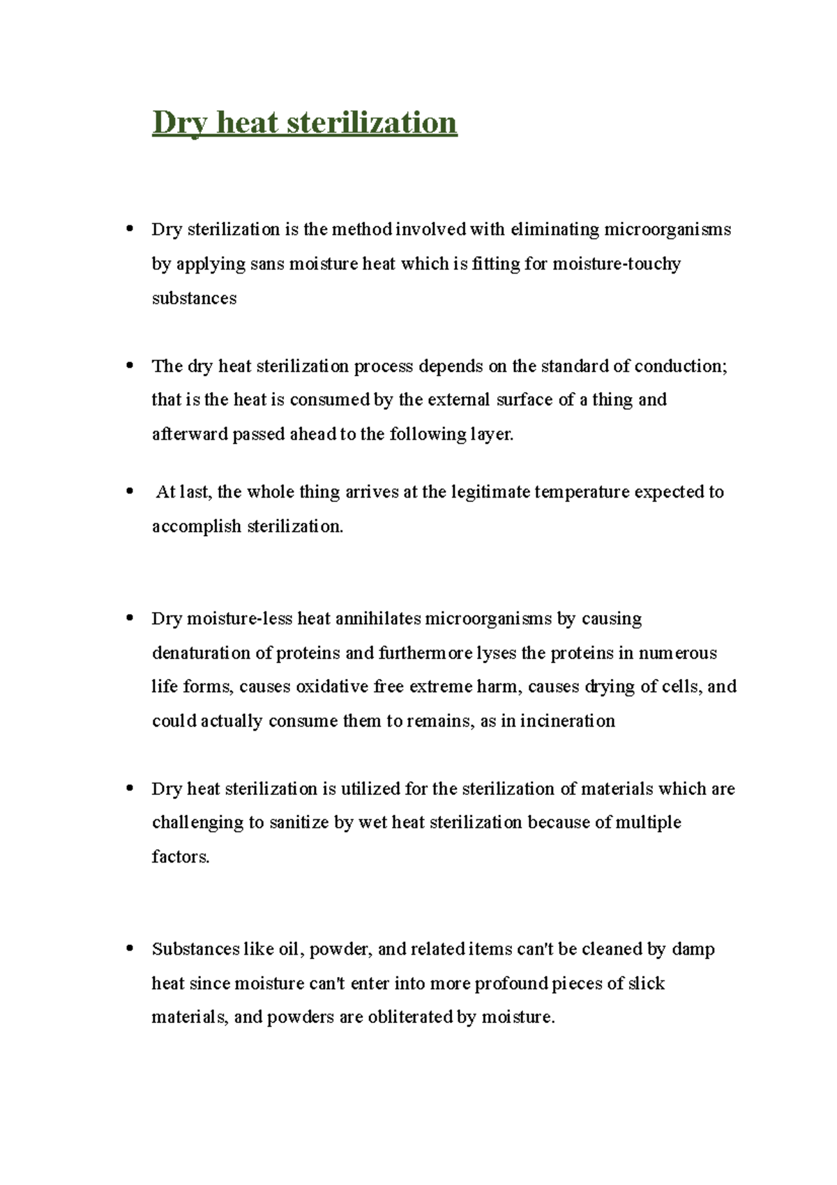 Dry heat sterilization At last, the whole thing arrives at the