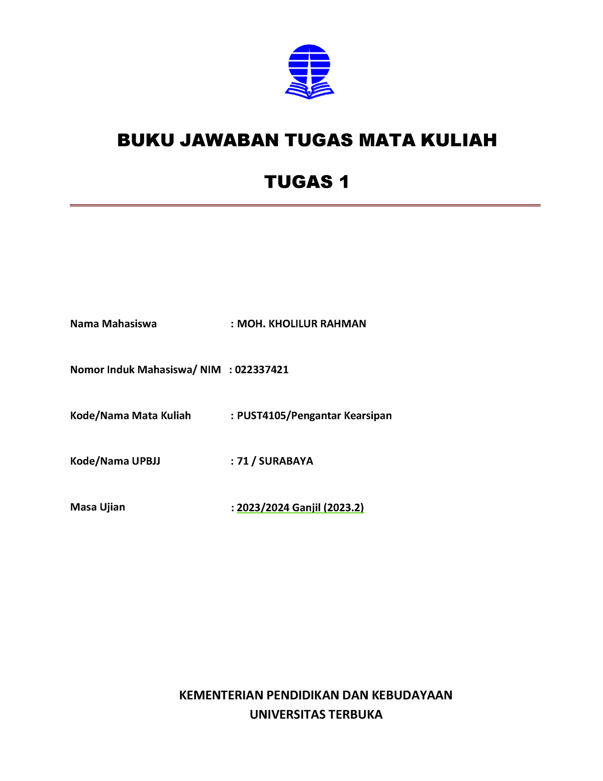 Bjt Umum Tmk1 MOH Kholilur PUST4105 Pengantar Kearsipan - BUKU JAWABAN ...